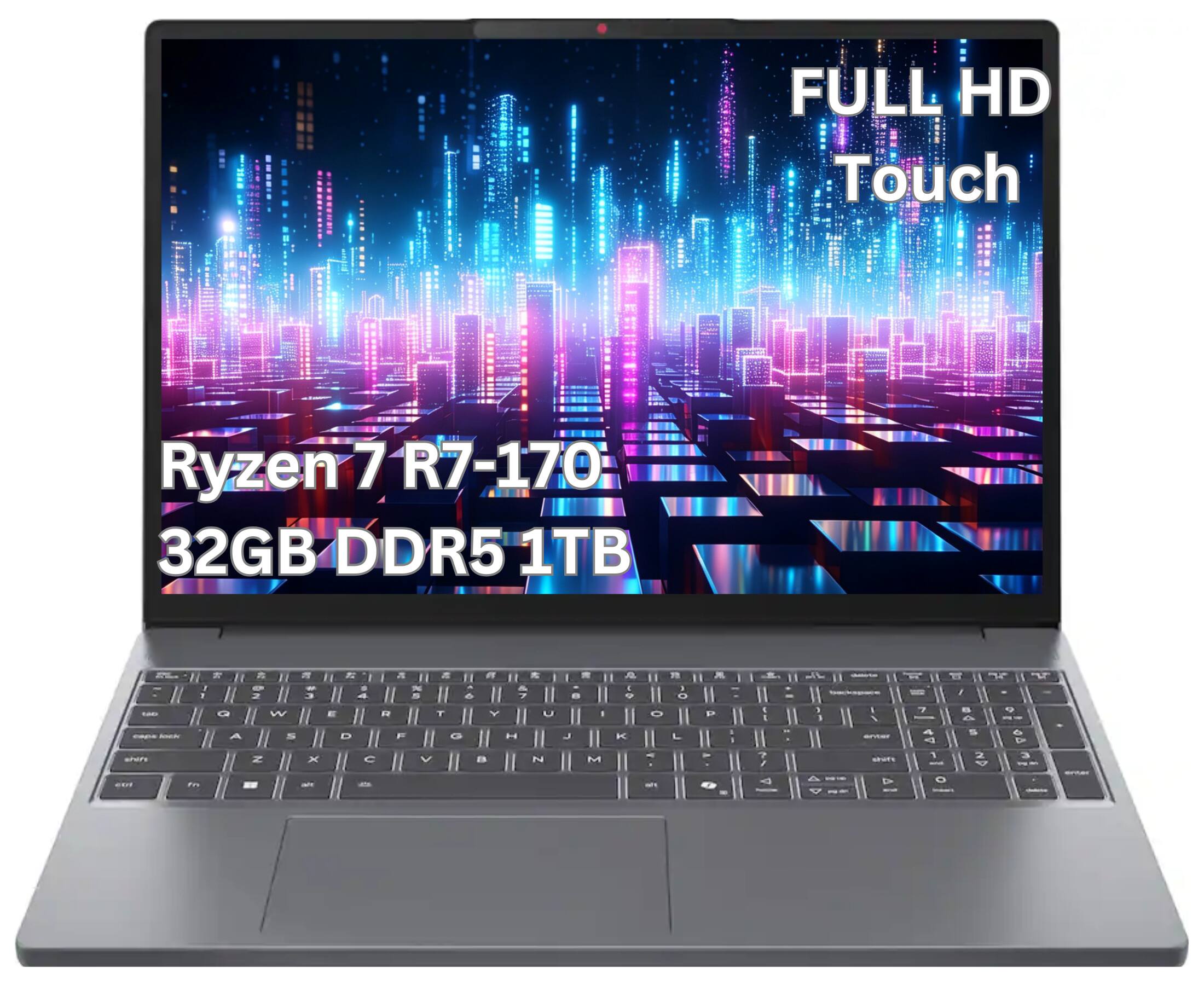 FULL HD Touch Ryzen 7 R7-170 32GB DDR5 1TB