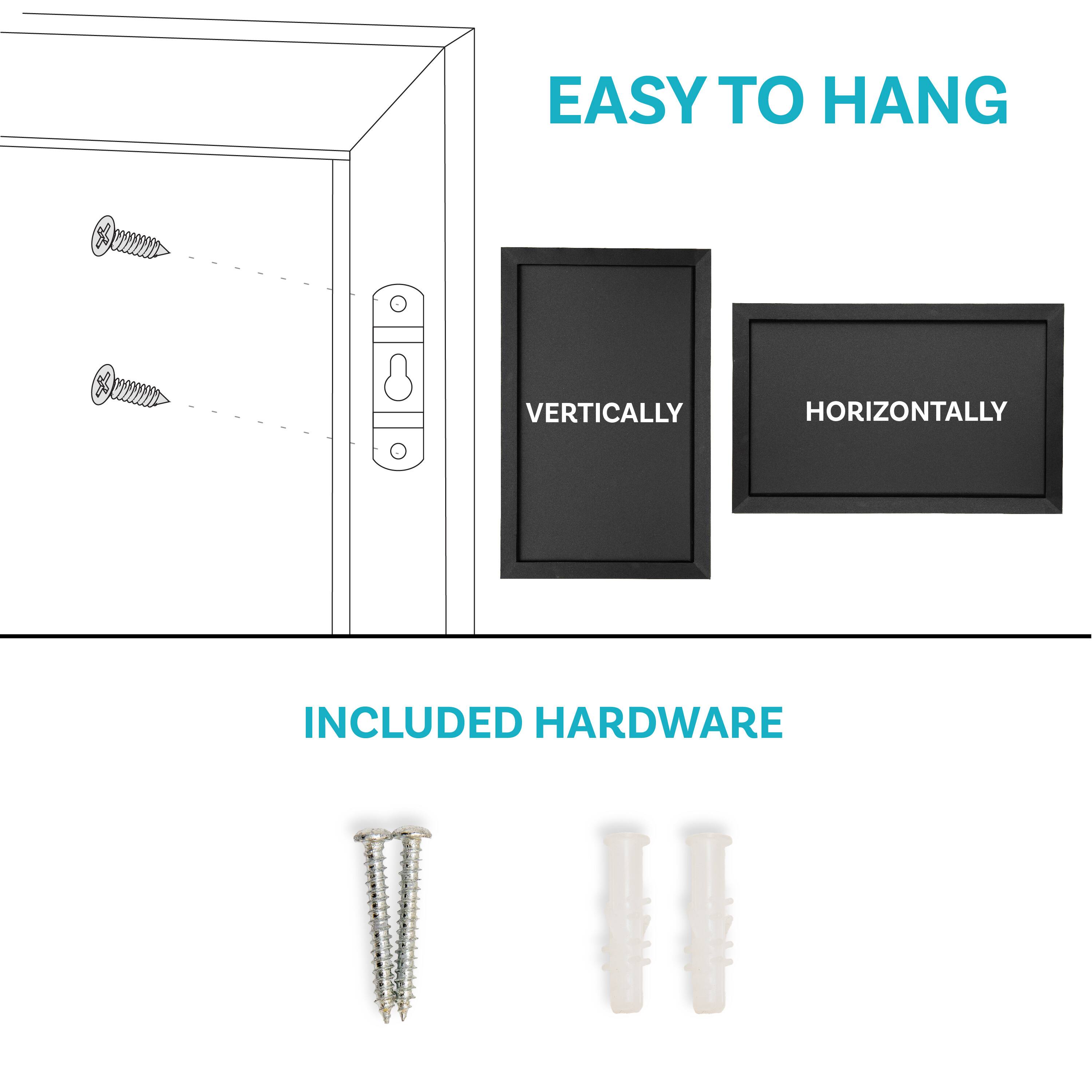 EASY TO HANG

VERTICALLY
HORIZONTALLY

INCLUDED HARDWARE