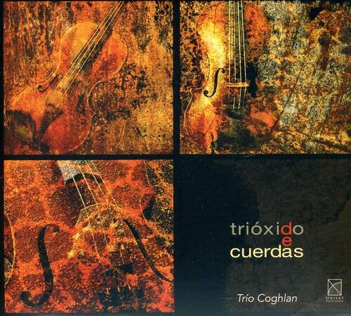 Tr o Coghan - Trioxido de Cuerdas   - COMPACT DISCS [CD] price history on PriceWatchPro