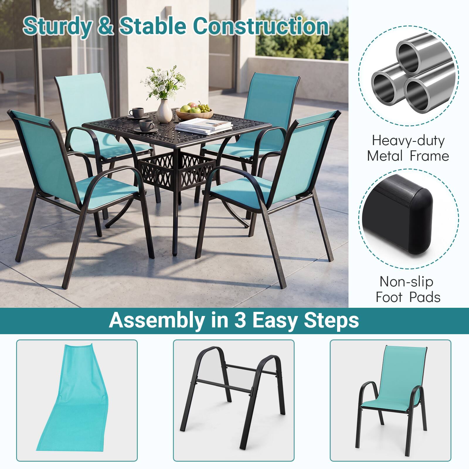 Sturdy & Stable Construction  
Heavy-duty Metal Frame  
Non-slip Foot Pads  
Assembly in 3 Easy Steps