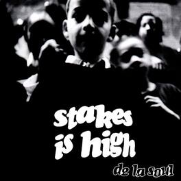 De La Soul - Stakes Is High - CASSETTES