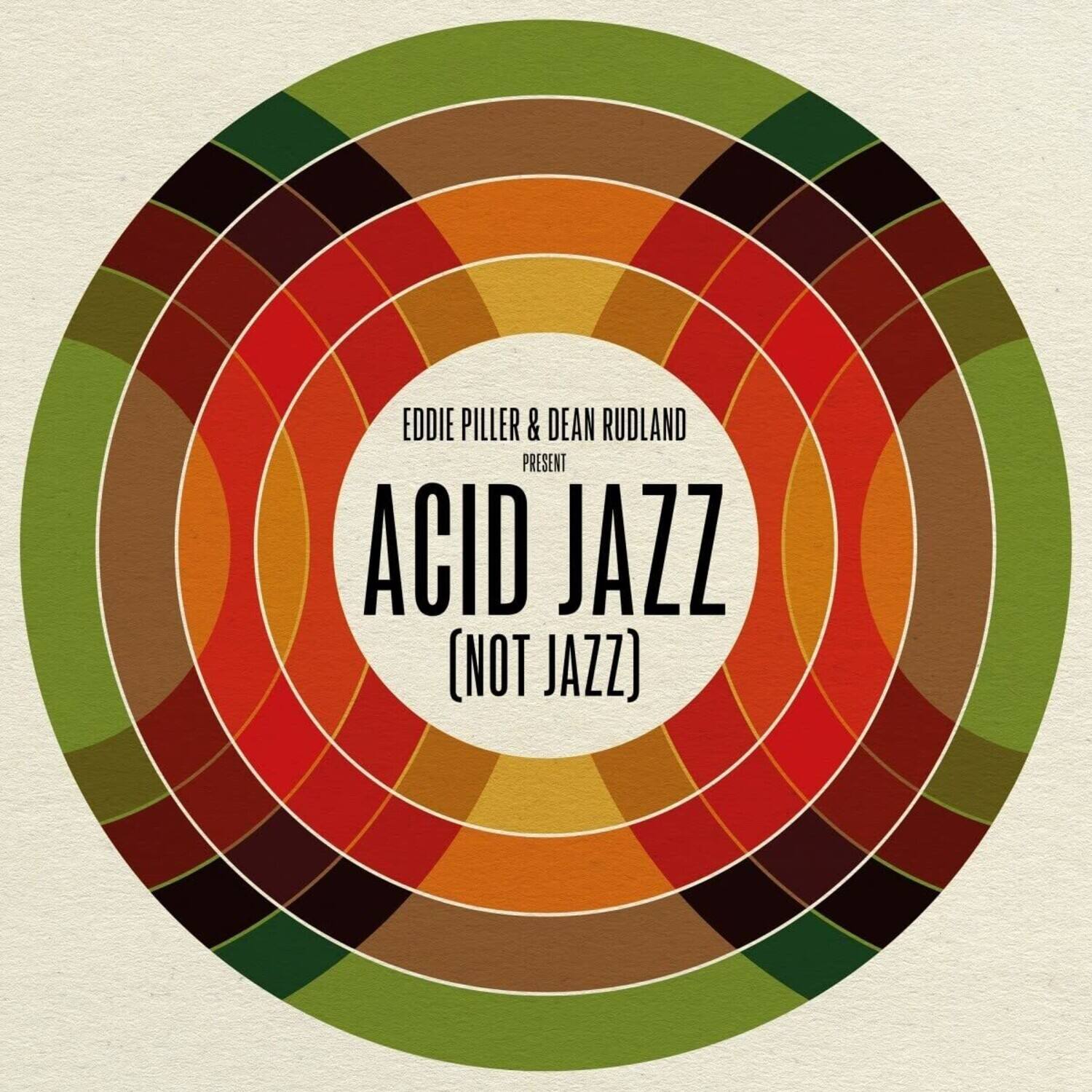 Eddie Piller & Dean Rudland  
Present  
Acid Jazz  
(Not Jazz)