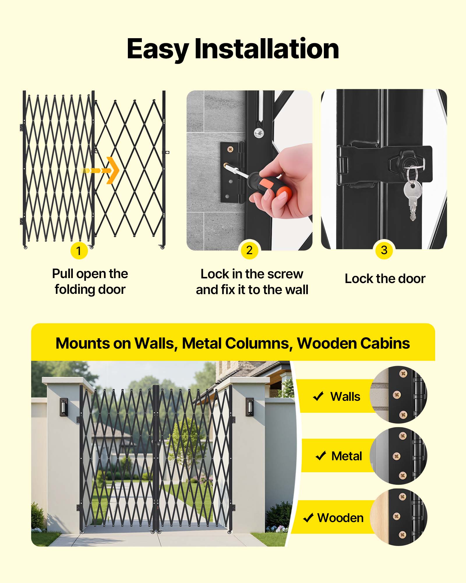 Easy Installation

1. Pull open the folding door
2. Lock in the screw and fix it to the wall
3. Lock the door

Mounts on Walls, Metal Columns, Wooden Cabins

- Walls
- Metal
- Wooden