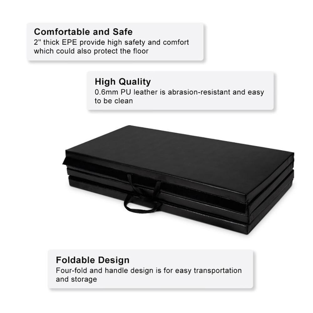 Comfortable and Safe  
2" thick EPE provide high safety and comfort which could also protect the floor  

High Quality  
0.6mm PU leather is abrasion-resistant and easy to be clean  

Foldable Design  
Four-fold and handle design is for easy transportation and storage