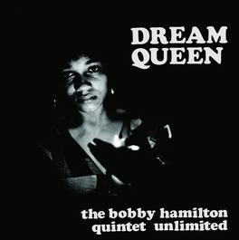 Bobby Hamilton Quintet Unlimited - Dream Queen - VINYL LP