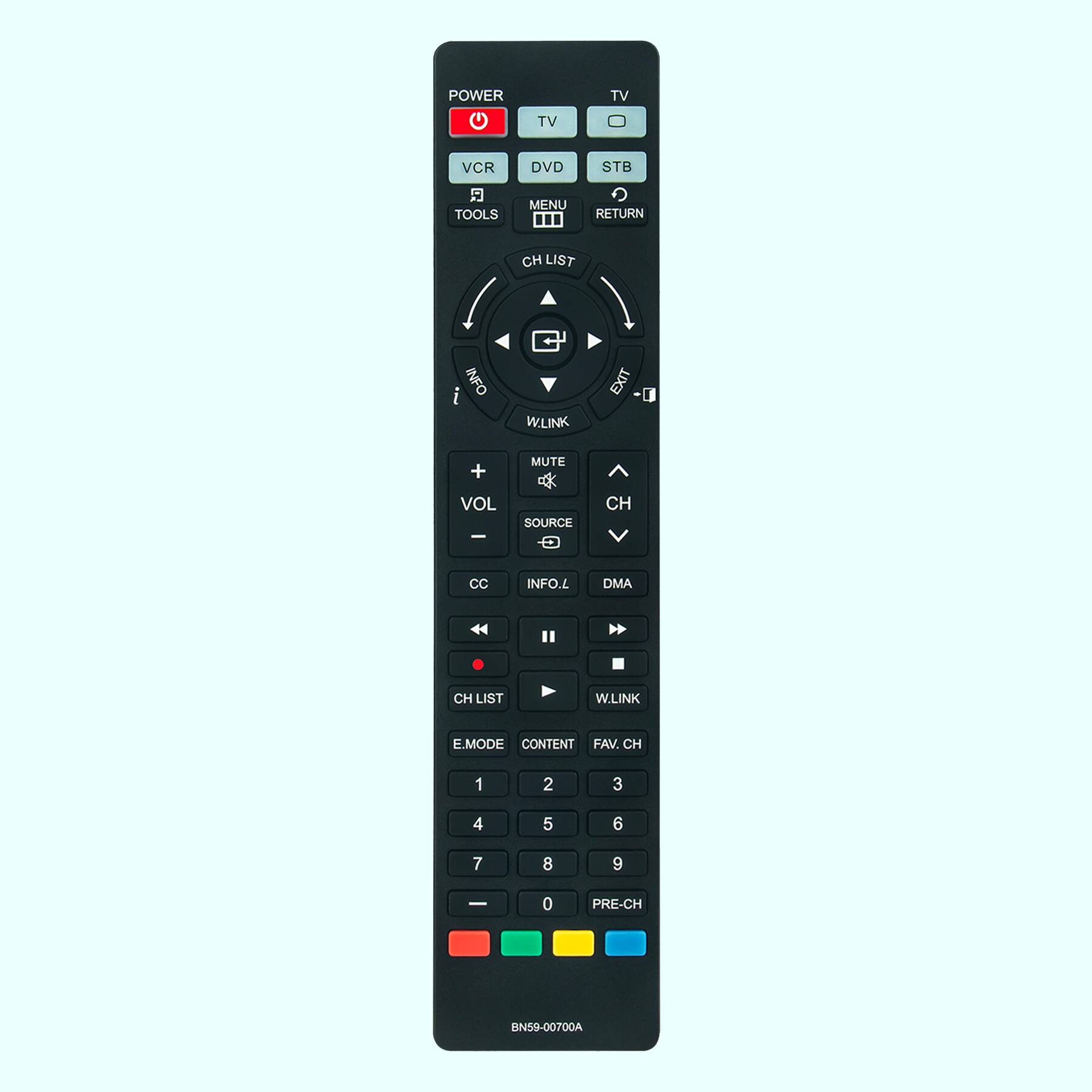 POWER TV VCR DVD STB  
TOOLS MENU RETURN CH LIST INFO W.LINK EXIT MUTE + VOL SOURCE - CH CC INFO.L DMA H CH LIST W.LINK E.MODE CONTENT FAV. CH 1 2 3 4 5 6 7 8 9 - 0 PRE-CH  
RN59-00700A