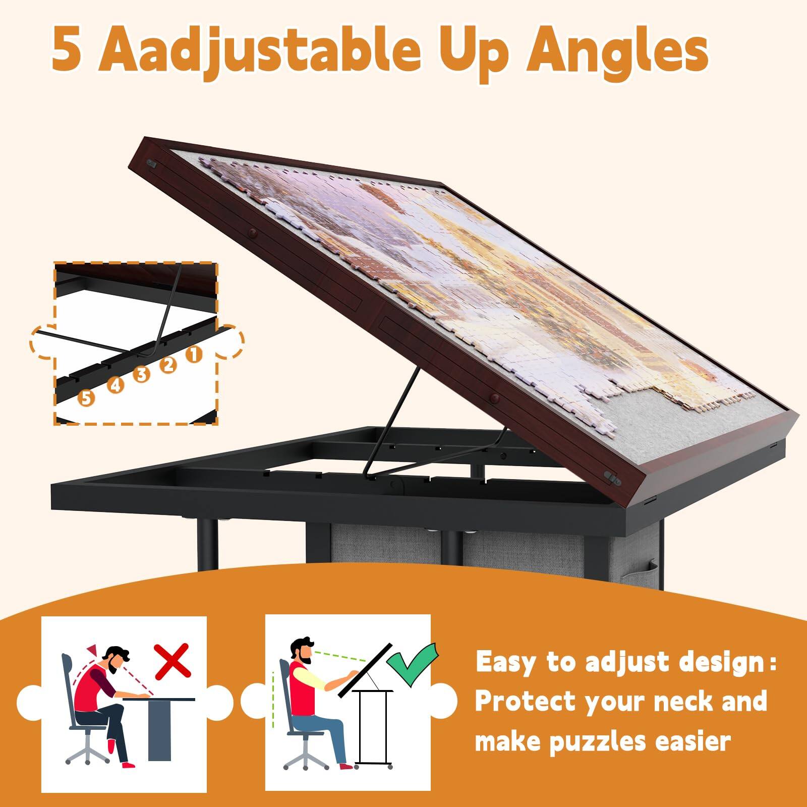 5 Adjustable Up Angles

Easy to adjust design: Protect your neck and make puzzles easier
