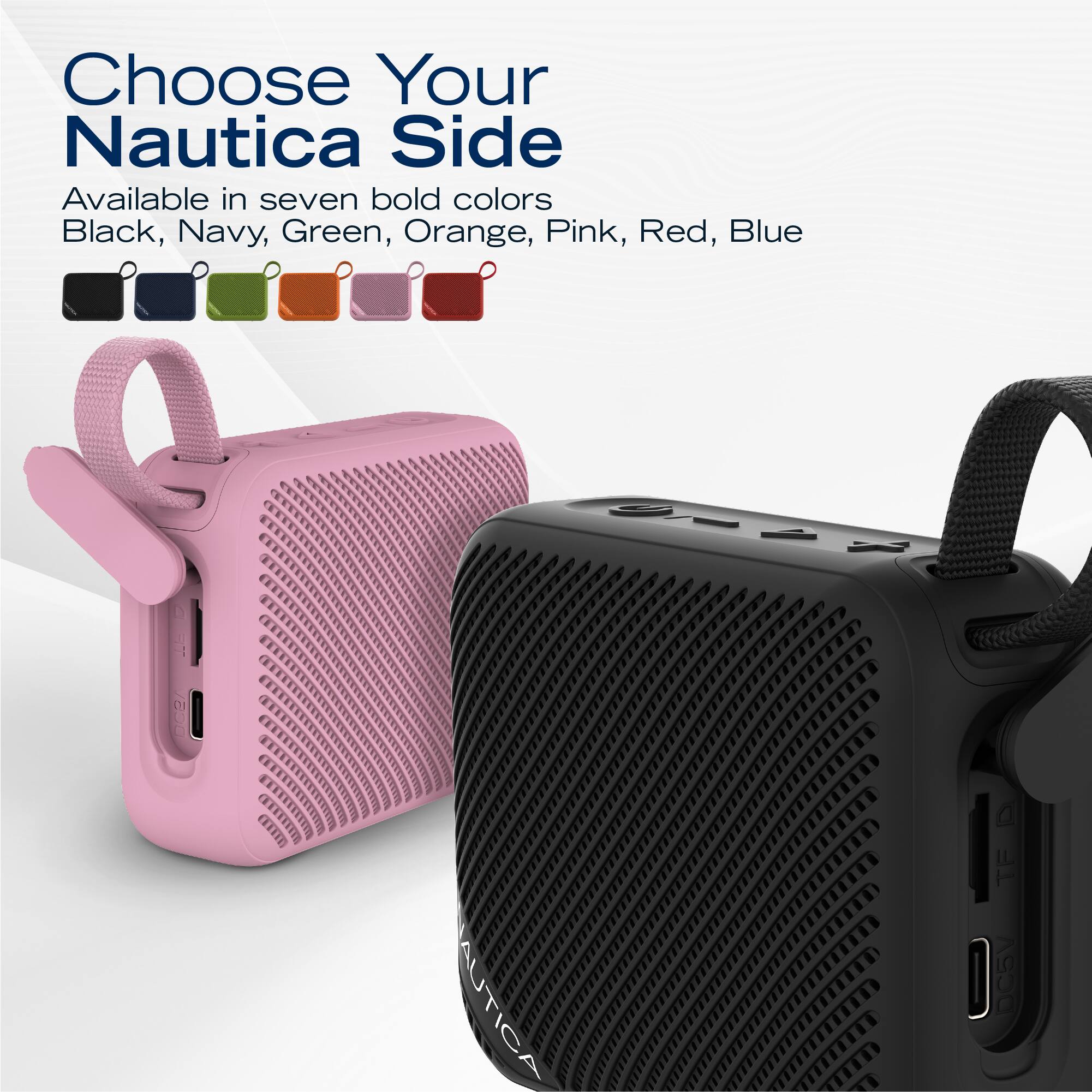 Choose Your Nautica Side  
Available in seven bold colors: Black, Navy, Green, Orange, Pink, Red, Blue