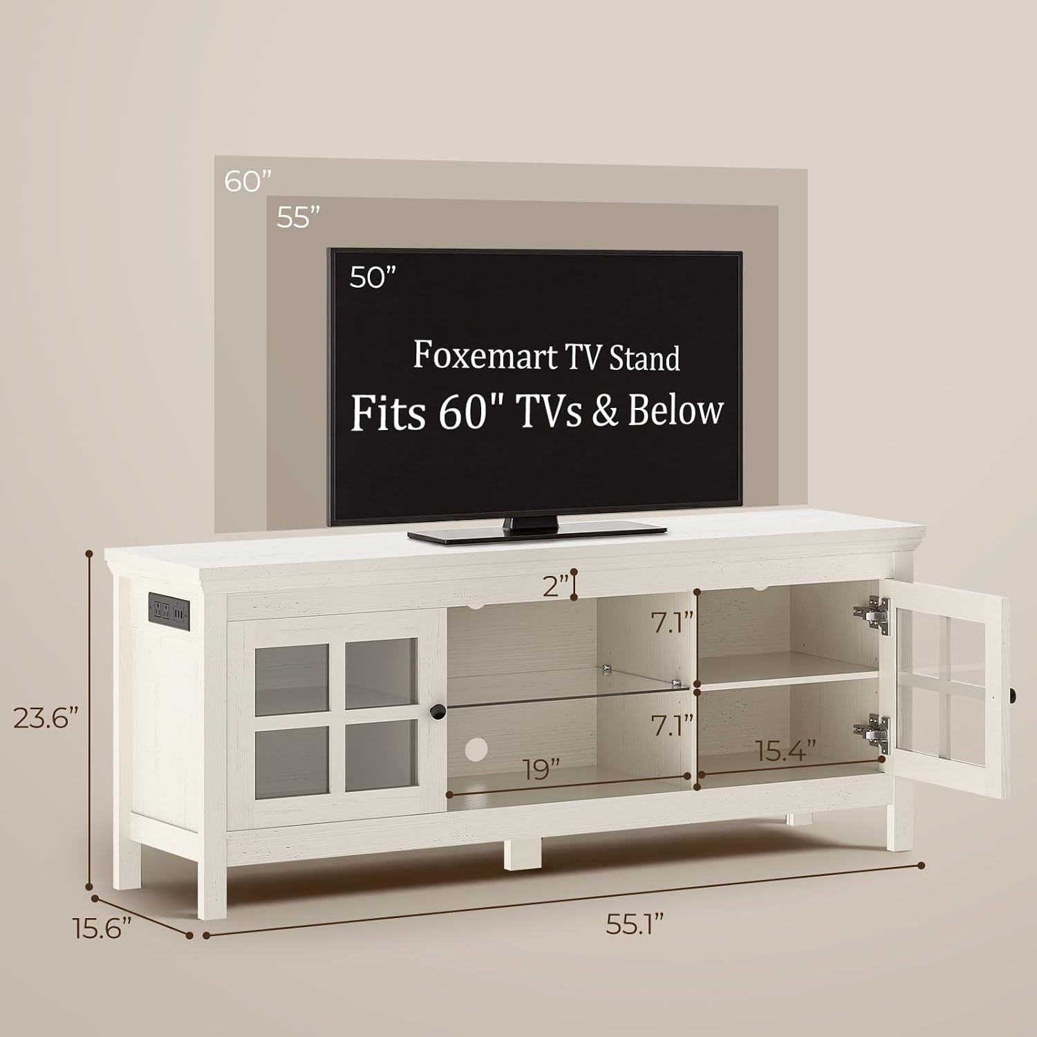 60" 55" 50" Foxemart TV Stand Fits 60" TVs & Below

S w. 2" 7.1" 23.6" 19" 7.1" 15.4" 15.6" 55.1"