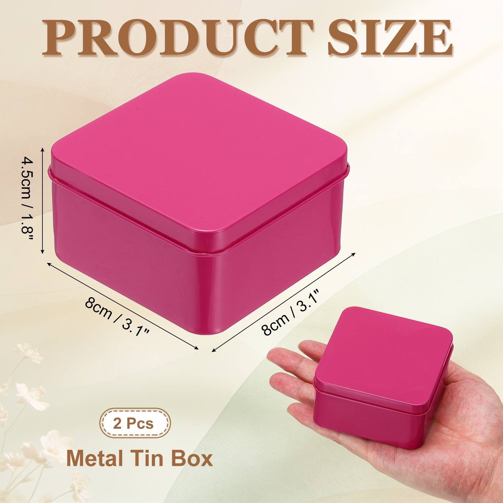 PRODUCT SIZE

4.5cm / 1.8"  
8cm / 3.1"  
8cm / 3.1"  

2 Pcs  
Metal Tin Box