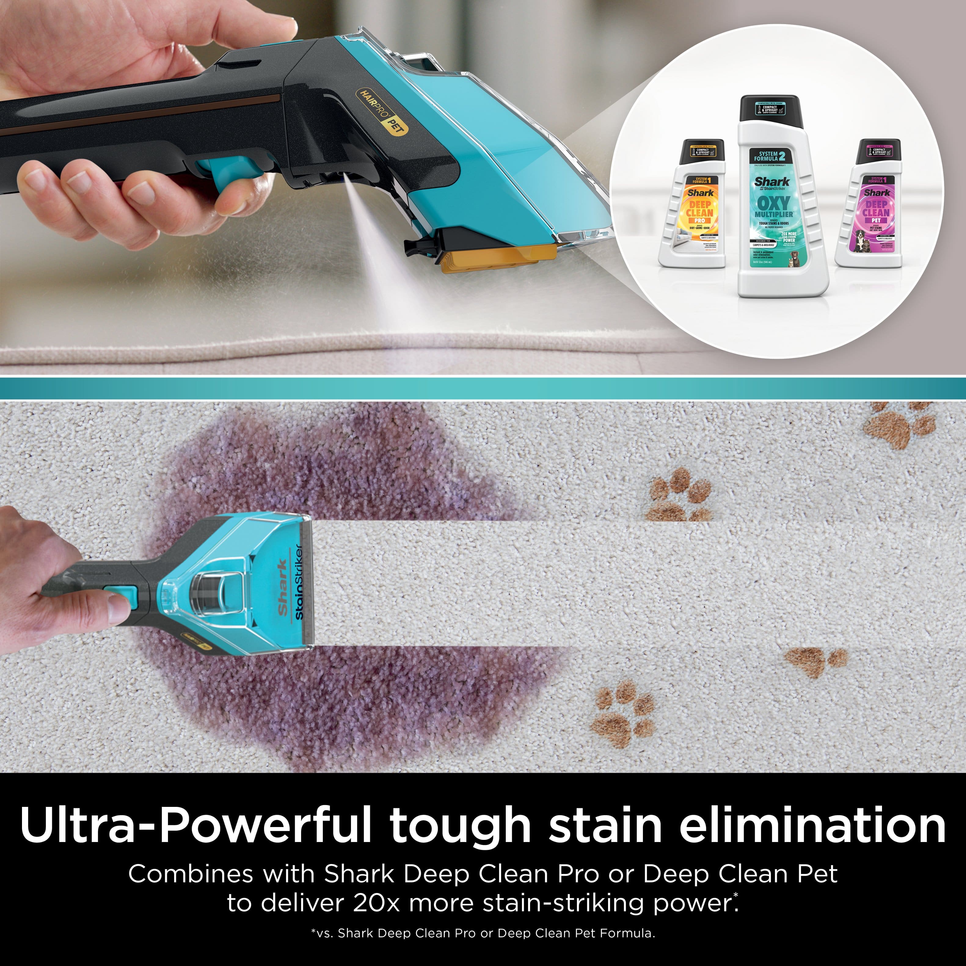 Ultra-Powerful Tough Stain Elimination: Combines with Shark Deep Clean Pro or Deep Clean Pet to deliver 20x more stain-striking power.