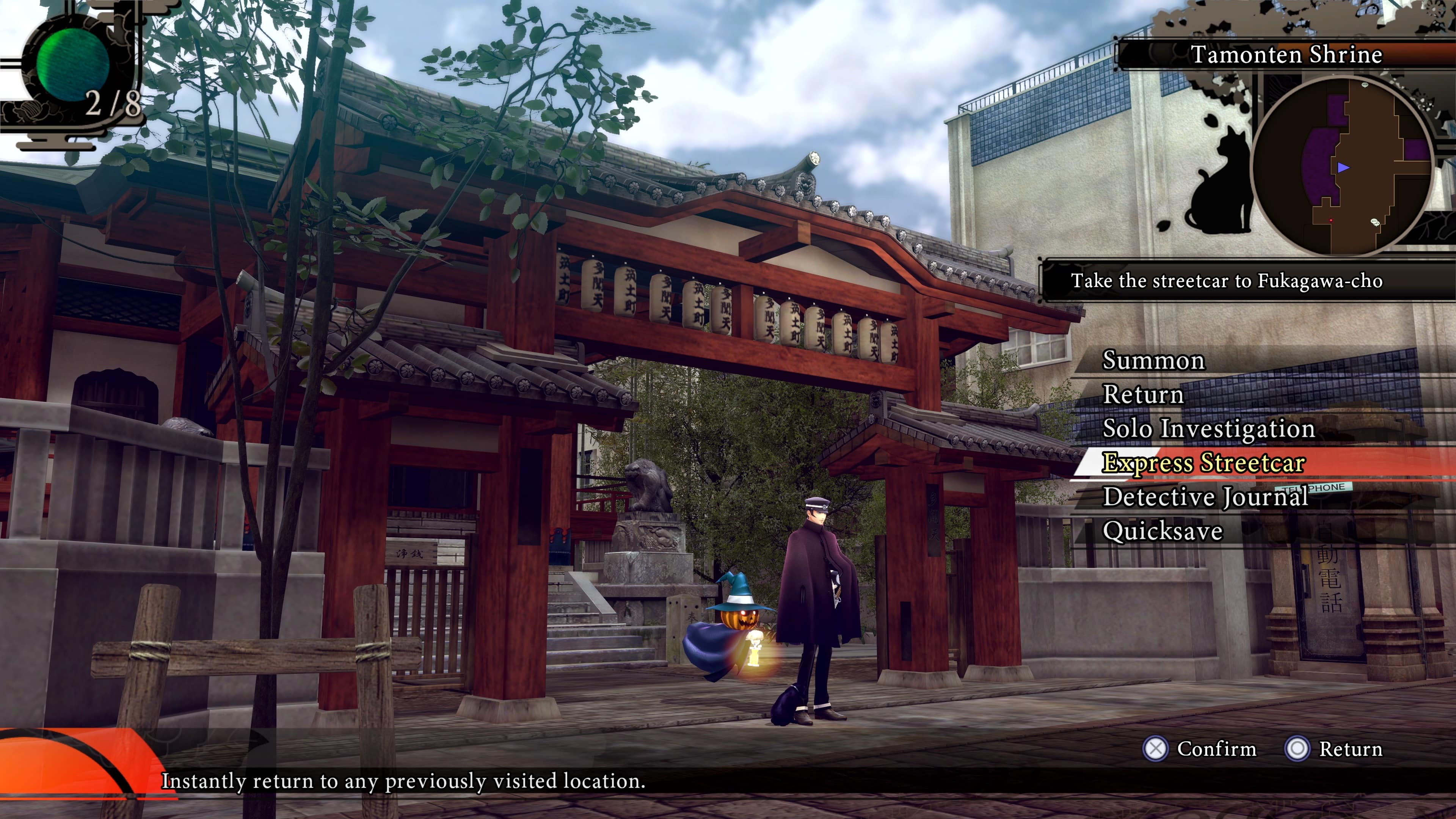 Tamonten Shrine 2/8 S Take the streetcar to Fukagawa-cho Summon Return Solo Investigation Express Streetcar PHONE Detective Journal Quicksave Instantly return to any previously visited location. X Confirm Return