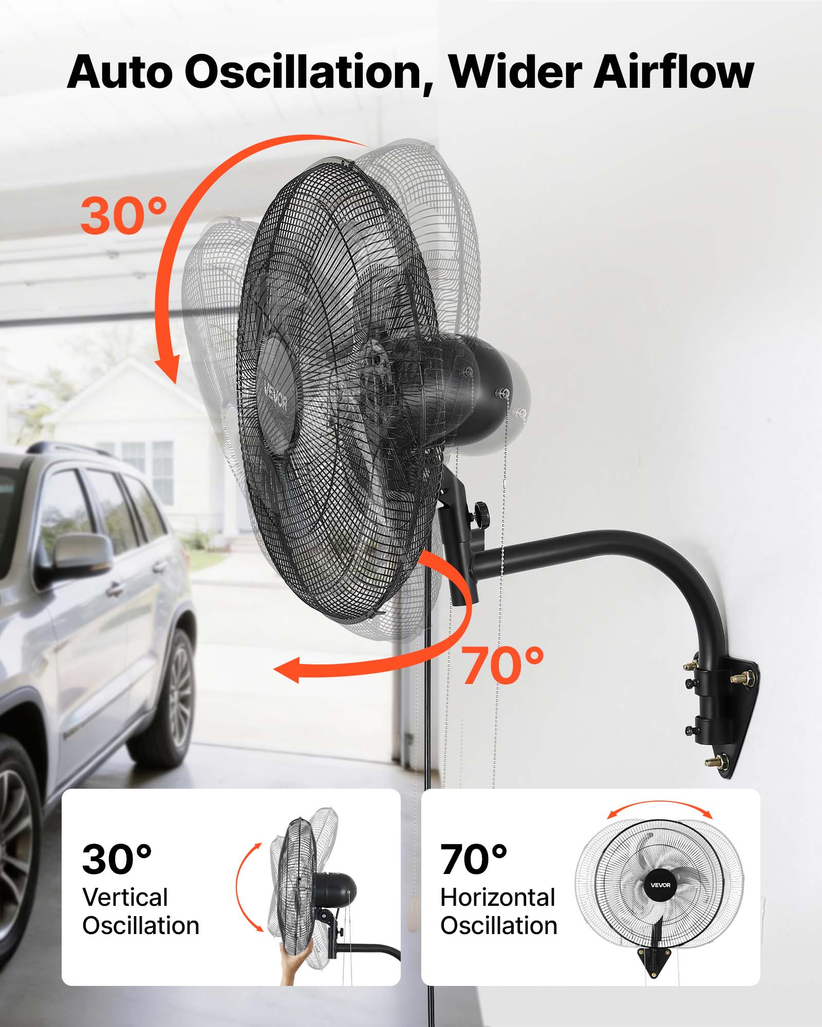 Auto Oscillation, Wider Airflow

30° Vertical Oscillation

70° Horizontal Oscillation