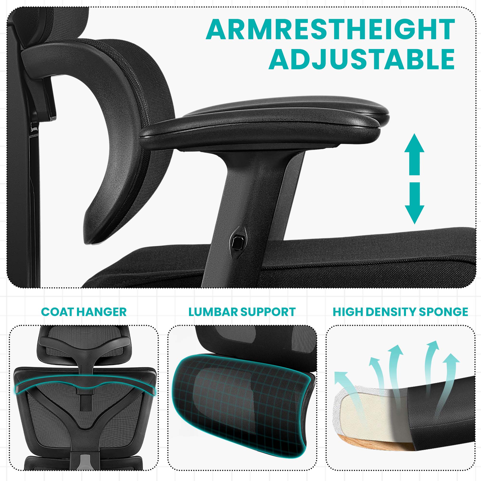 ARMREST HEIGHT ADJUSTABLE  
COAT HANGER  
LUMBAR SUPPORT  
HIGH DENSITY SPONGE