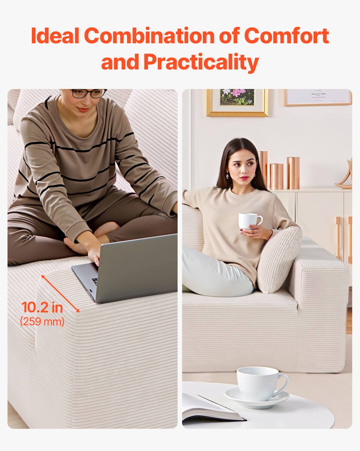 Ideal Combination of Comfort and Practicality

10.2 in (259 mm)