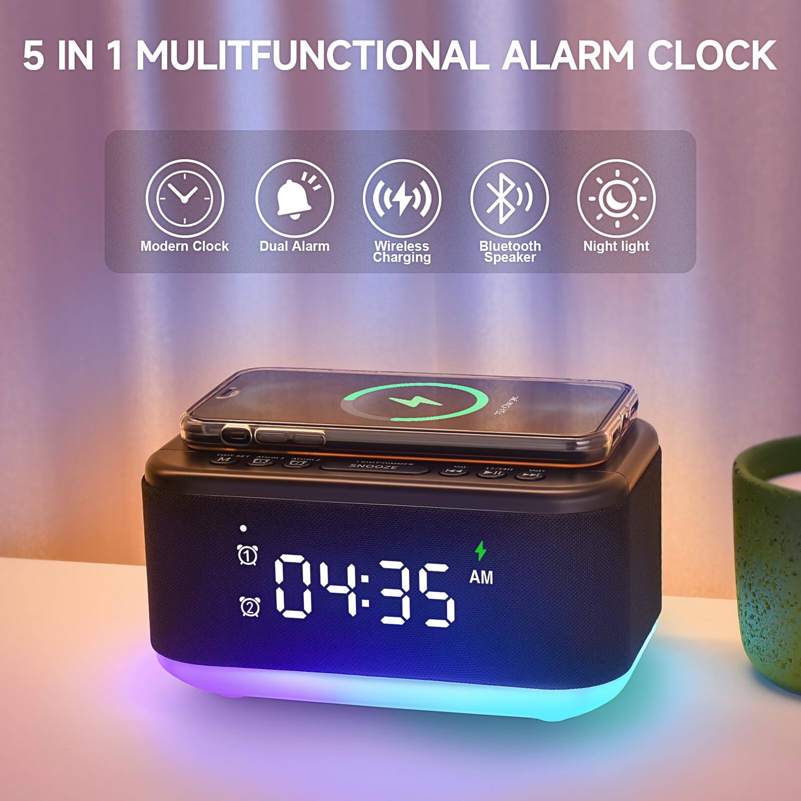 5 IN 1 MULTIFUNCTIONAL ALARM CLOCK

Modern Clock  
Dual Alarm  
Wireless Charging  
Bluetooth Speaker  
Night Light  

04:35 AM