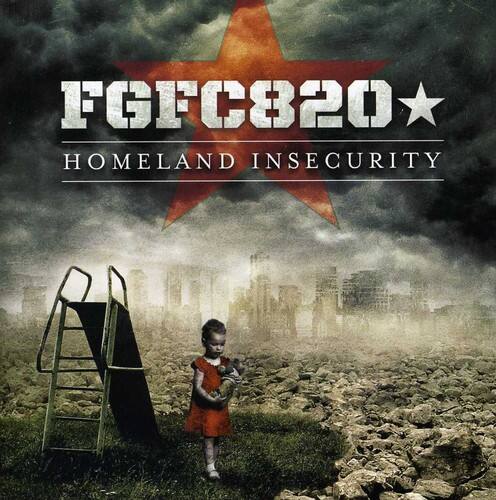 FGFC820  
HOMELAND INSECURITY