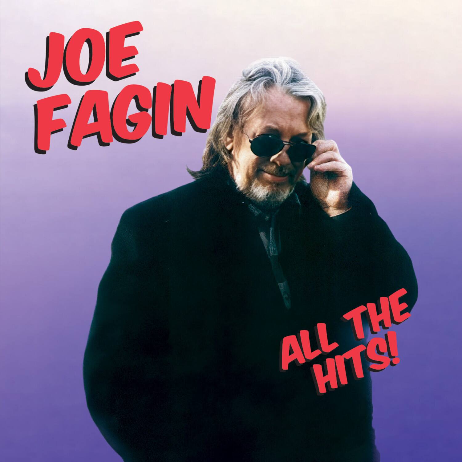 JOE FAGIN  
ALL THE HITS!