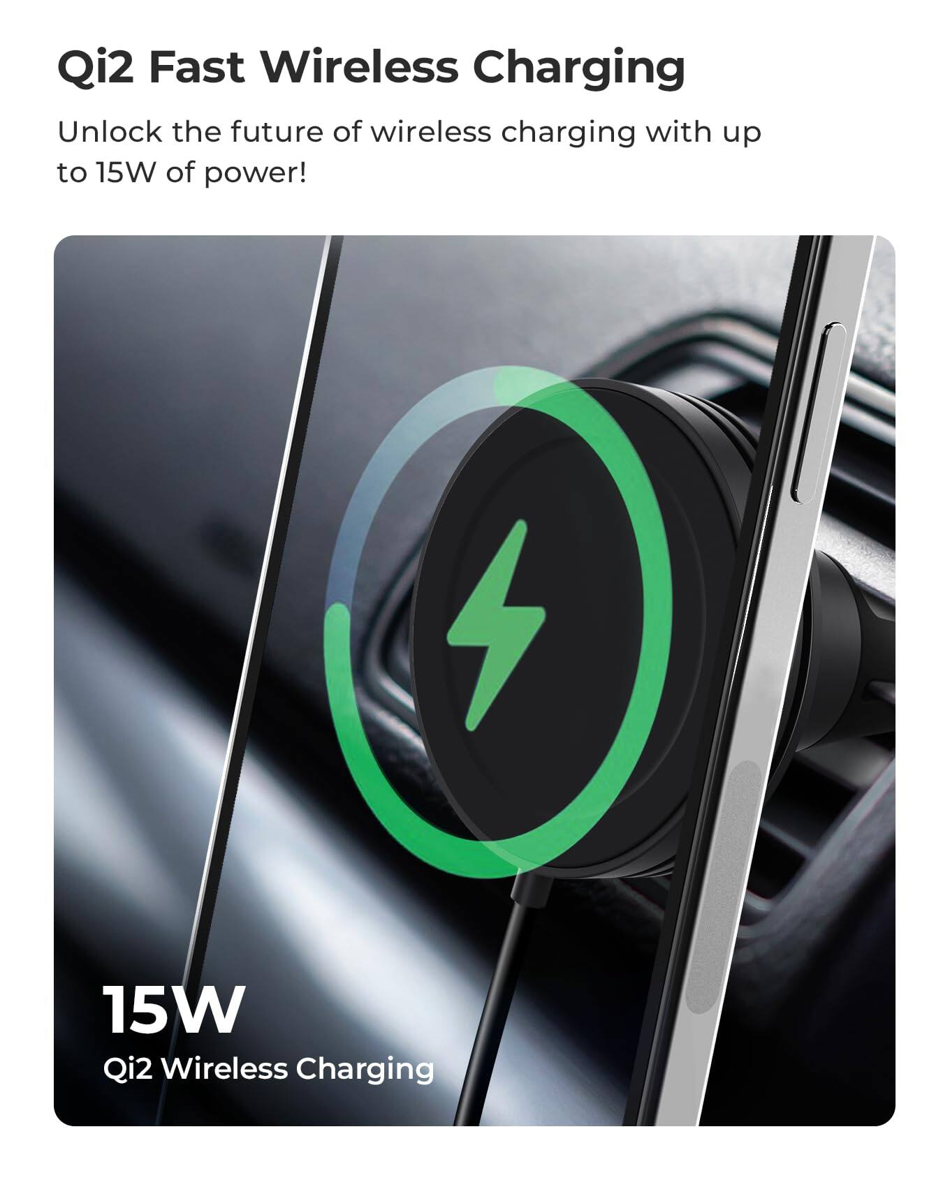 Qi2 Fast Wireless Charging

Unlock the future of wireless charging with up to 15W of power!

15W Qi2 Wireless Charging