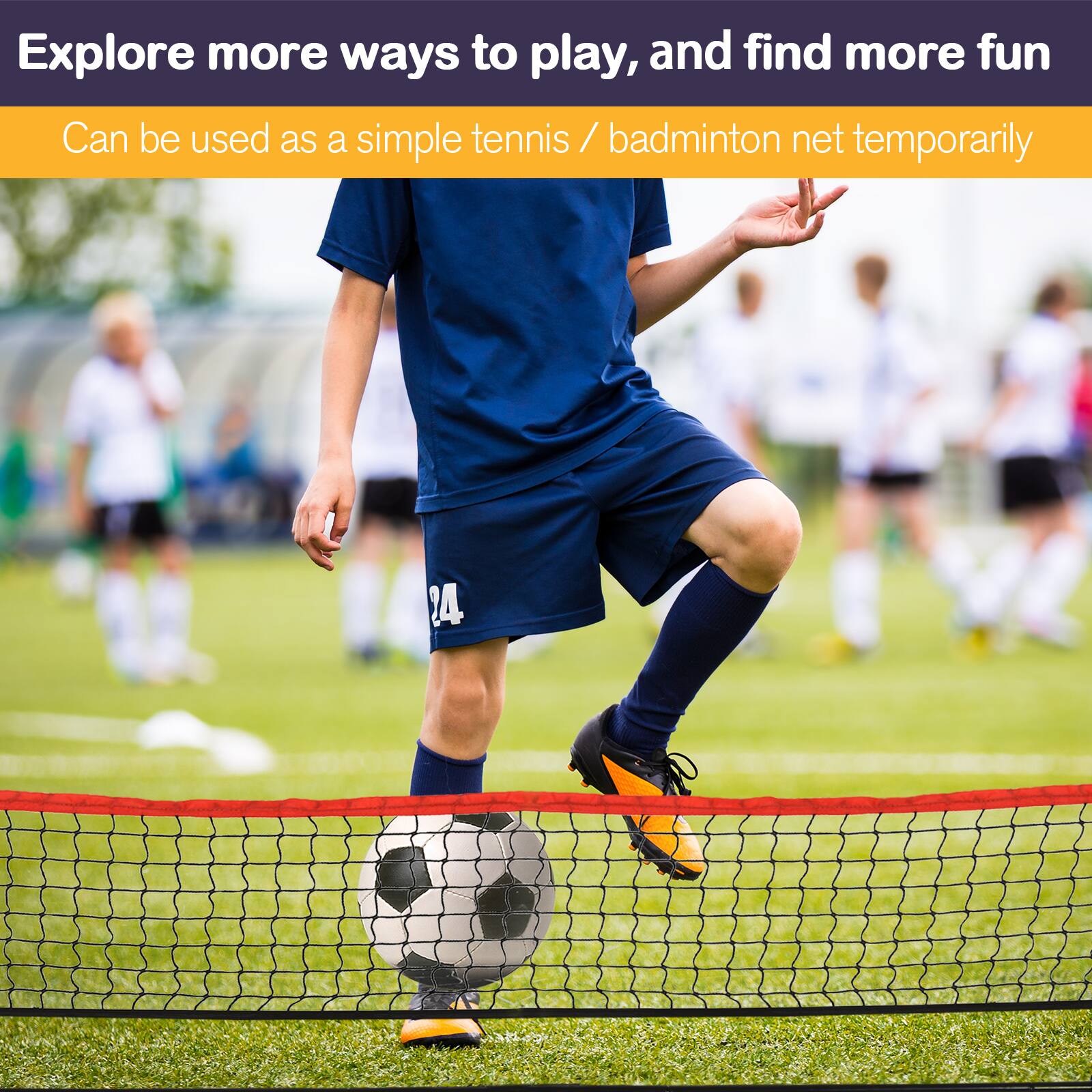 Explore more ways to play, and find more fun

Can be used as a simple tennis / badminton net temporarily