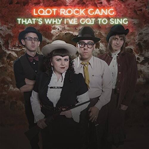 Loot Rock Gang - That's Why I've Got To Sing   - COMPACT DISCS [CD] price history on PriceWatchPro