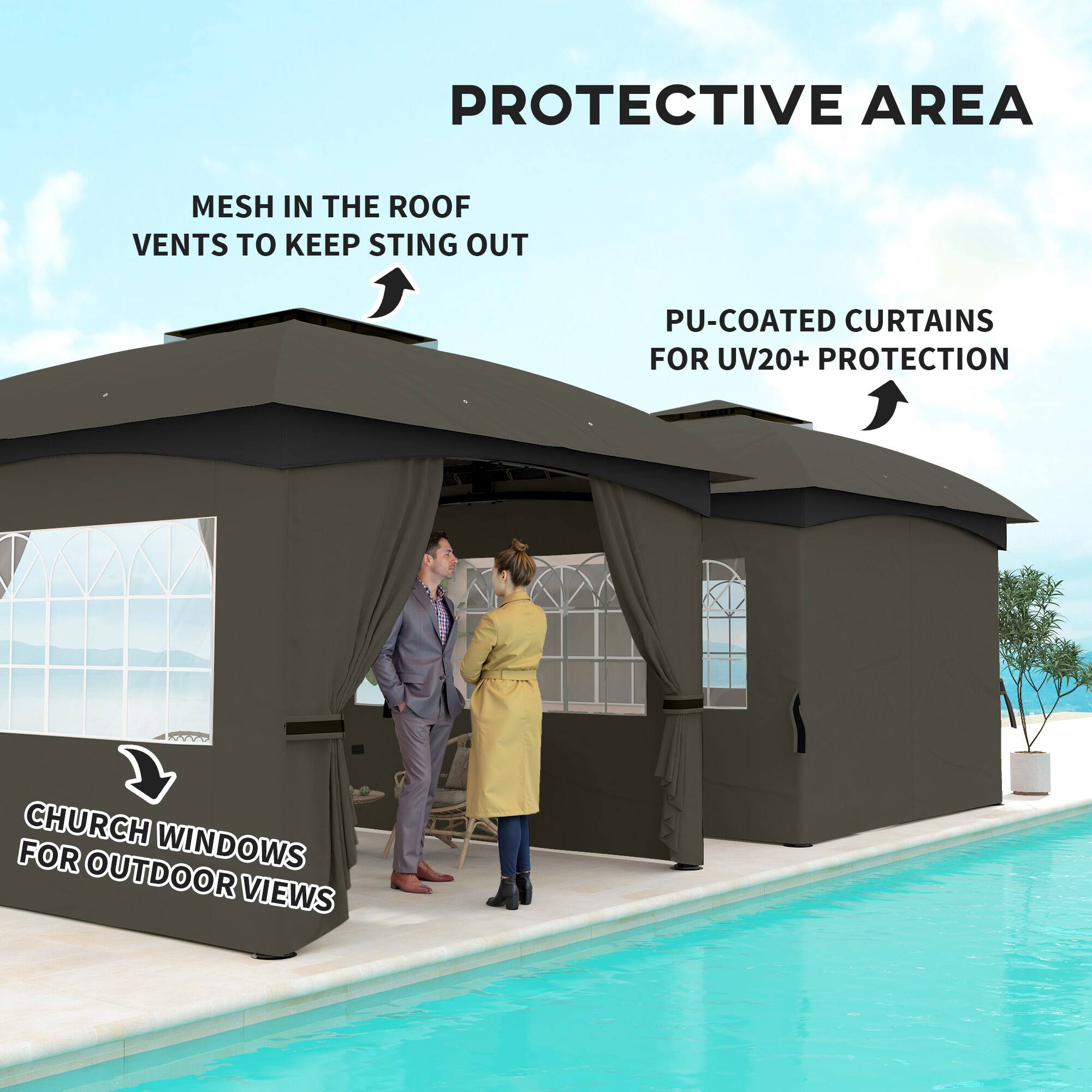 PROTECTIVE AREA
MESH IN THE ROOF VENTS TO KEEP STING OUT
PU-COATED CURTAINS FOR UV20+ PROTECTION
CHURCH WINDOWS FOR OUTDOOR VIEWS