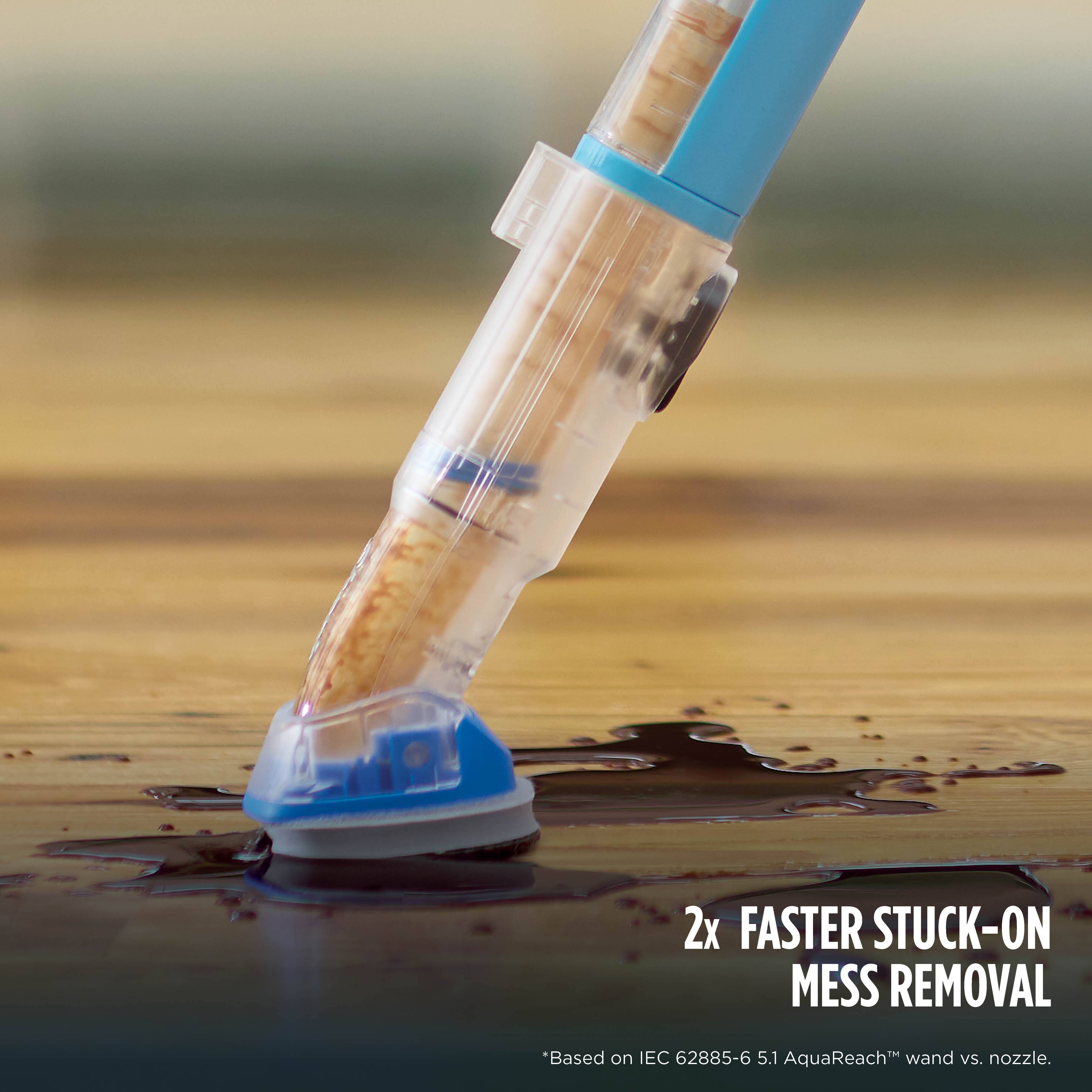 2x FASTER STUCK-ON MESS REMOVAL  
*Based on IEC 62885-6 5.1 AquaReach™ wand vs. nozzle.