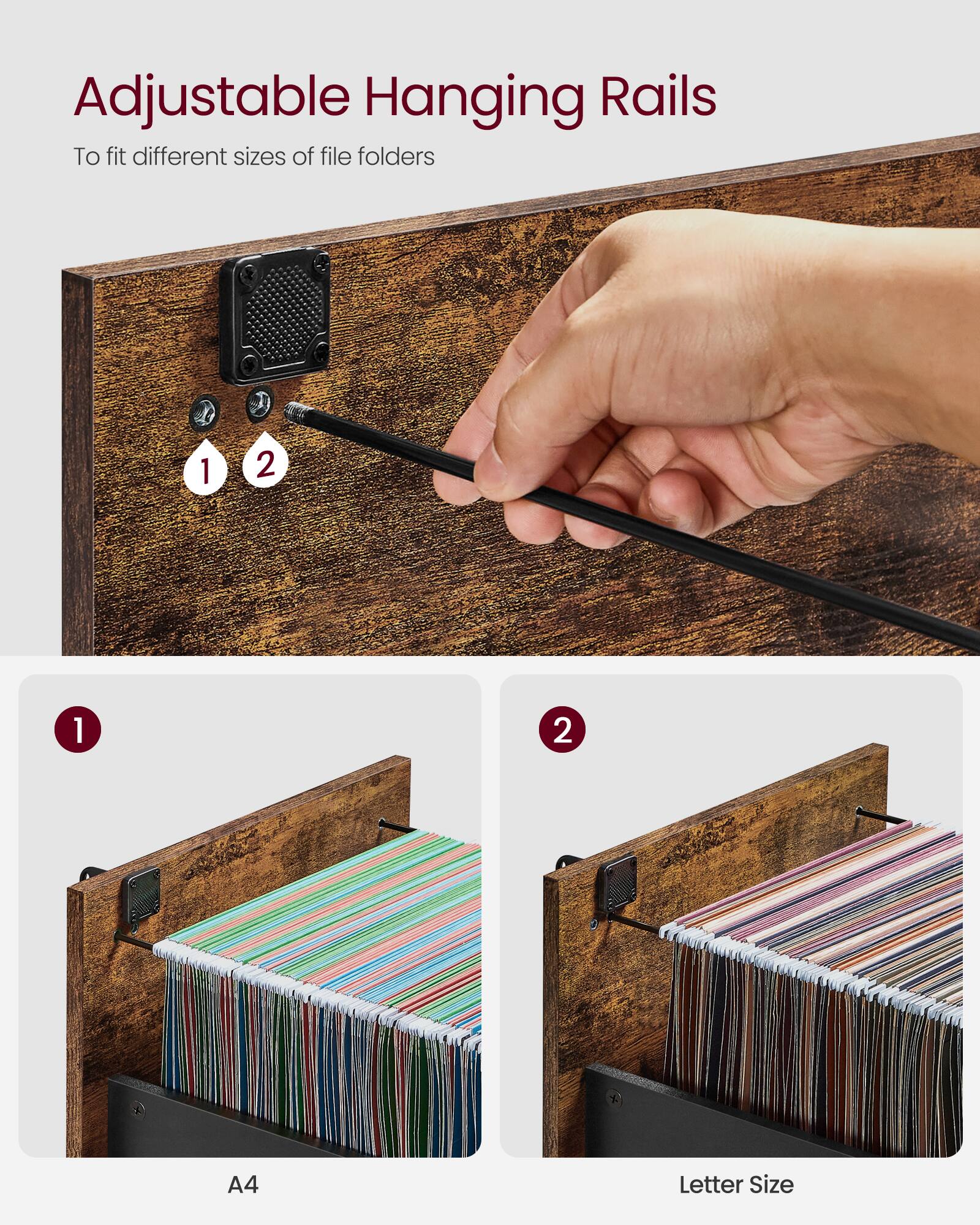 Adjustable Hanging Rails  
To fit different sizes of file folders  

1  
A4  

2  
Letter Size