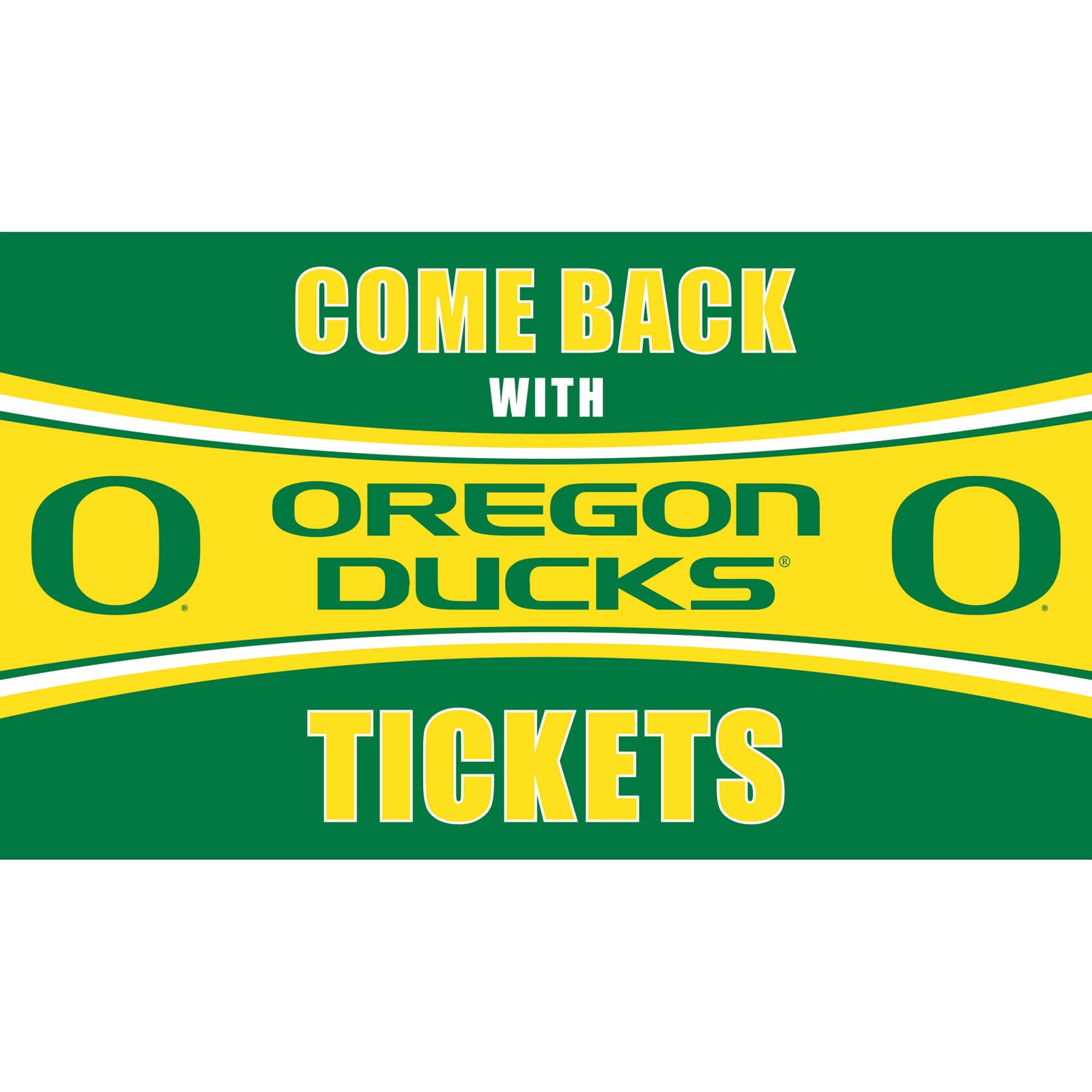 Evergreen Enterprises - Oregon Ducks 28" x 16" Come Back With Tickets Door Mat - Multicolor