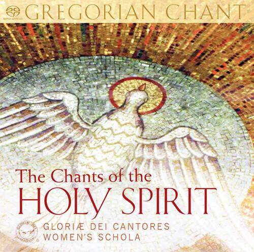 SUPER C GREGORIAN CHANT  
The Chants of the HOLY SPIRIT  
GLORIA DEI CANTORES  
WOMEN'S SCHOLA