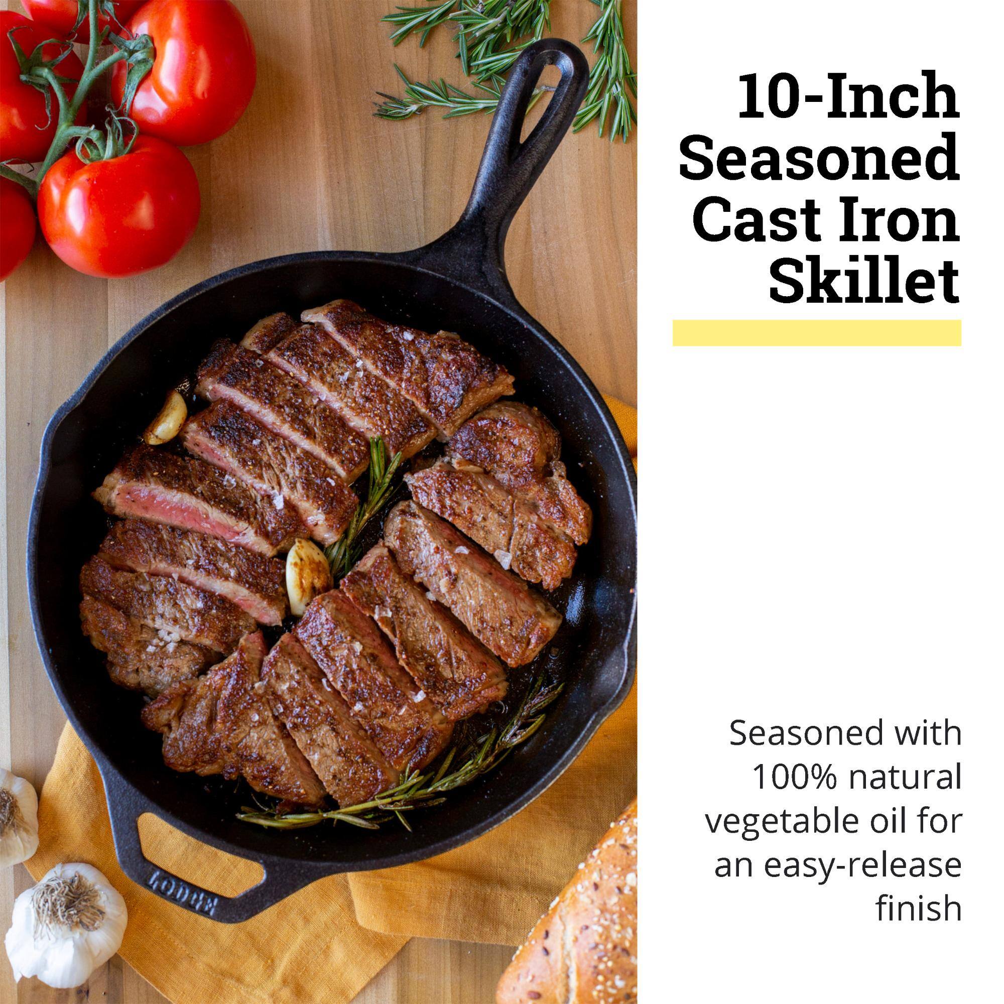 10-Inch Seasoned Cast Iron Skillet

Seasoned with 100% natural vegetable oil for an easy-release finish