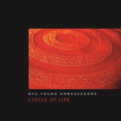 BYU YOUNG AMBASSADORS  
CIRCLE OF LIFE