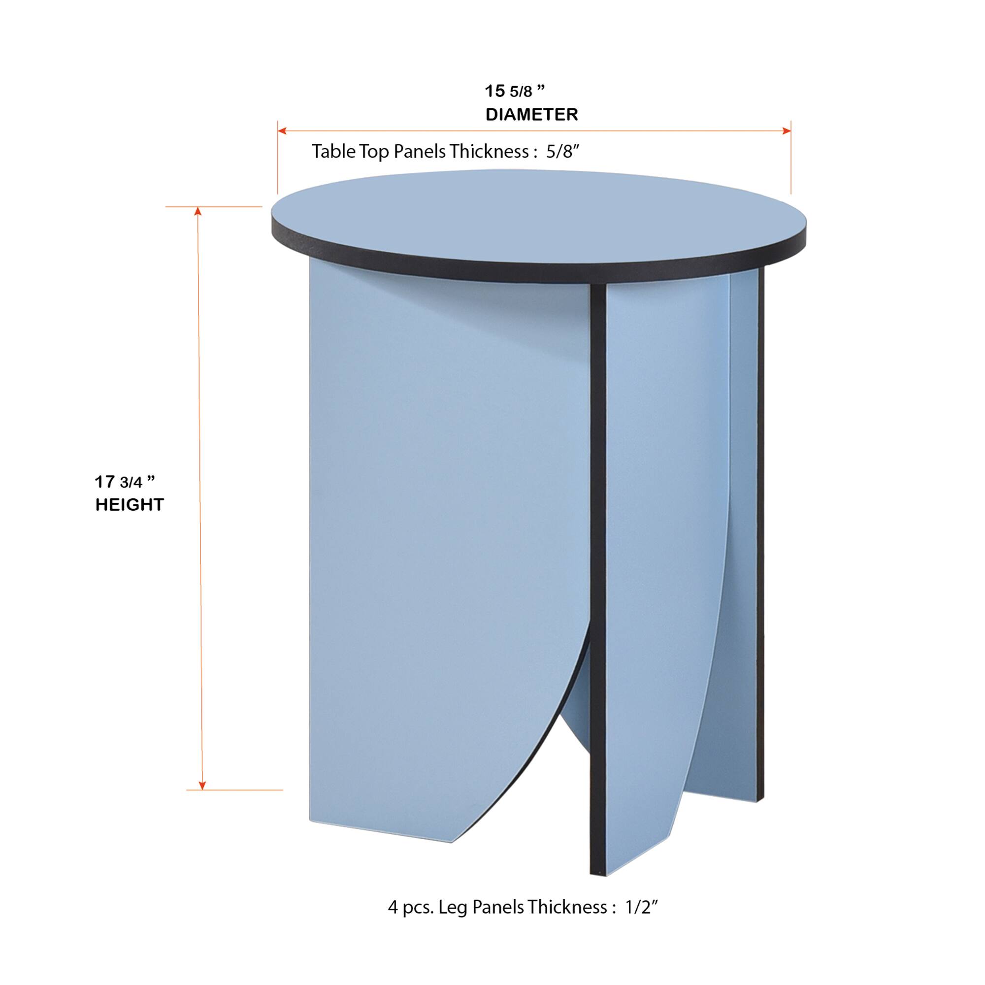 15 5/8" DIAMETER  
Table Top Panels Thickness: 5/8"  
17 3/4" HEIGHT  
4 pcs. Leg Panels Thickness: 1/2"