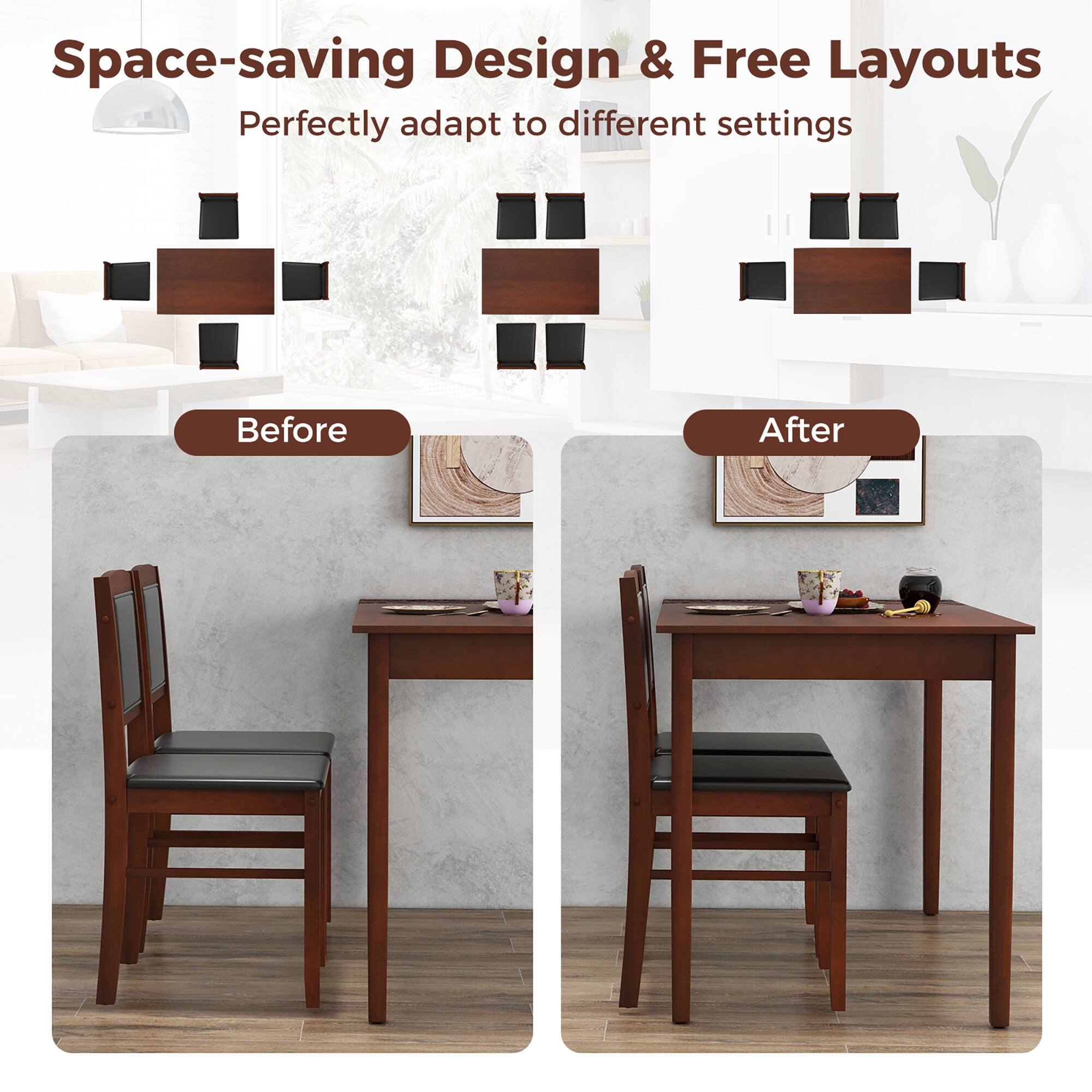Space-saving Design & Free Layouts  
Perfectly adapt to different settings  

Before  
After