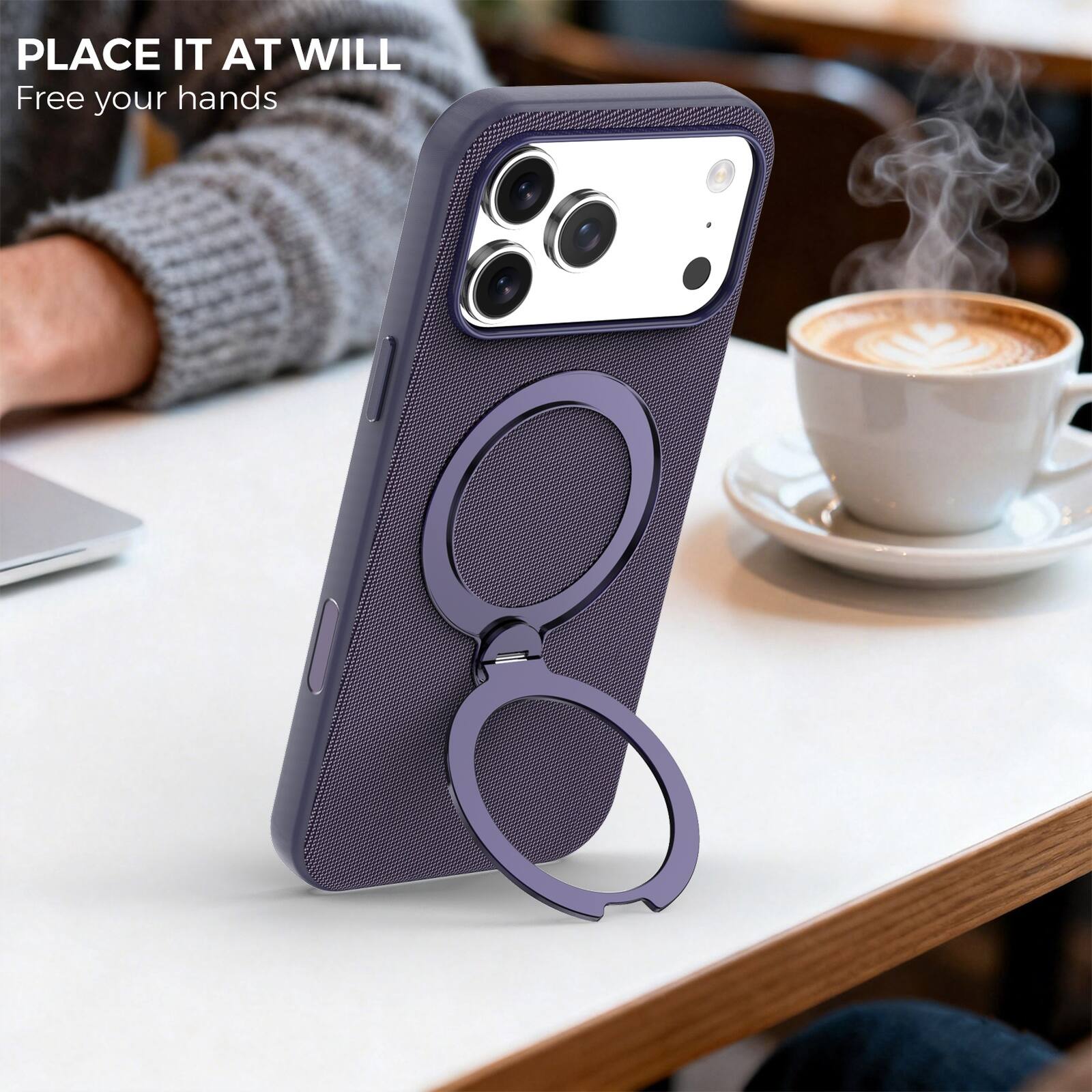 PLACE IT AT WILL  
Free your hands