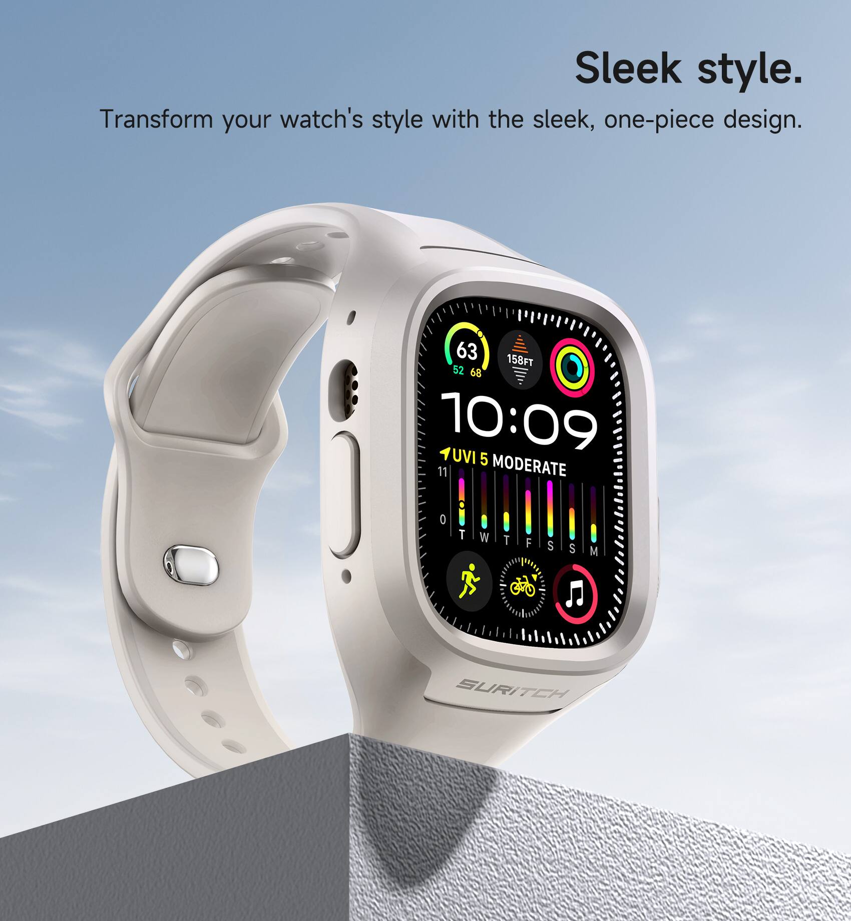 Sleek style. Transform your watch's style with the sleek, one-piece design. 63 158FT 52 68 10:09 UVI 5 11 MODERATE . 0 T W TWITIFISISIM T F S S M  GOU SURITCH