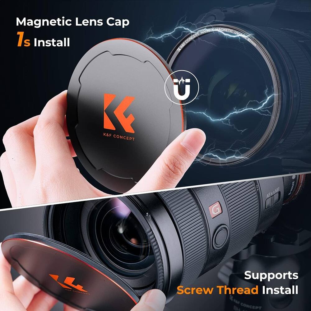 Magnetic Lens Cap  
1s Install  

K&F CONCEPT  

Supports Screw Thread Install  

NANO-MAGNETIC UV  
UV-MRC82mm  
K&F CONCEPT  
AF LINE