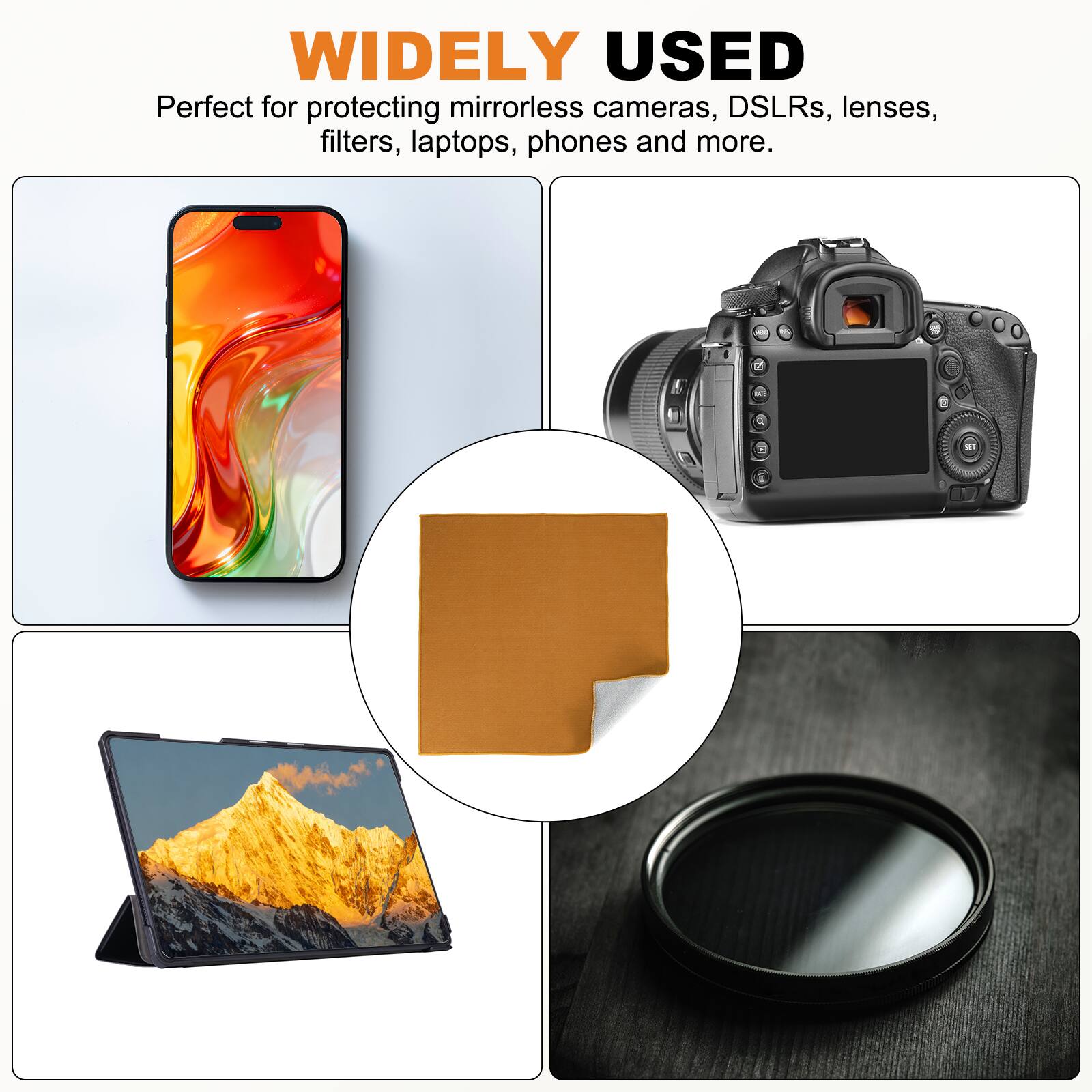 WIDELY USED  
Perfect for protecting mirrorless cameras, DSLRs, lenses, filters, laptops, phones and more.