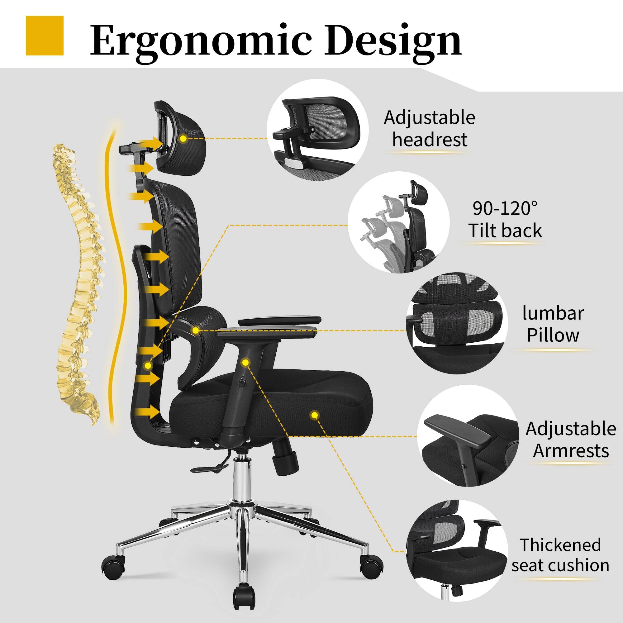 Ergonomic Design

- Adjustable headrest
- 90-120° Tilt back
- Lumbar Pillow
- Adjustable Armrests
- Thickened seat cushion