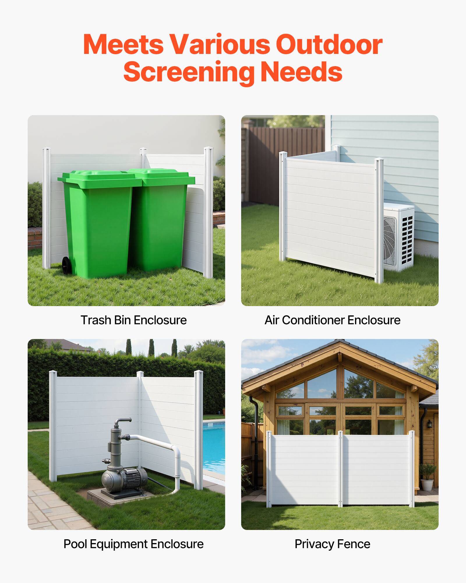 Meets Various Outdoor Screening Needs

- Trash Bin Enclosure
- Air Conditioner Enclosure
- Pool Equipment Enclosure
- Privacy Fence