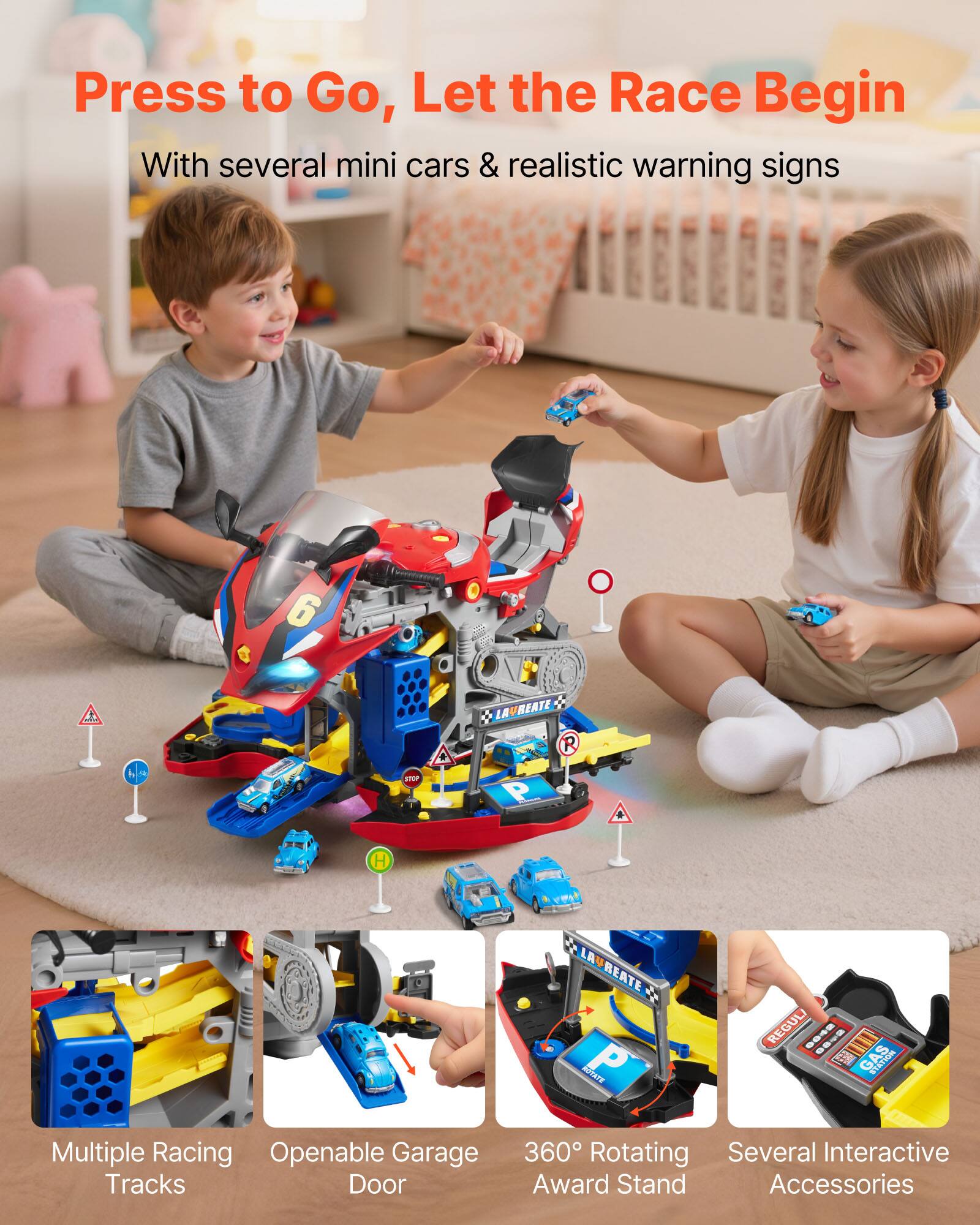 Press to Go, Let the Race Begin

With several mini cars & realistic warning signs

Multiple Racing Tracks

Openable Garage Door

360° Rotating Award Stand

Several Interactive Accessories