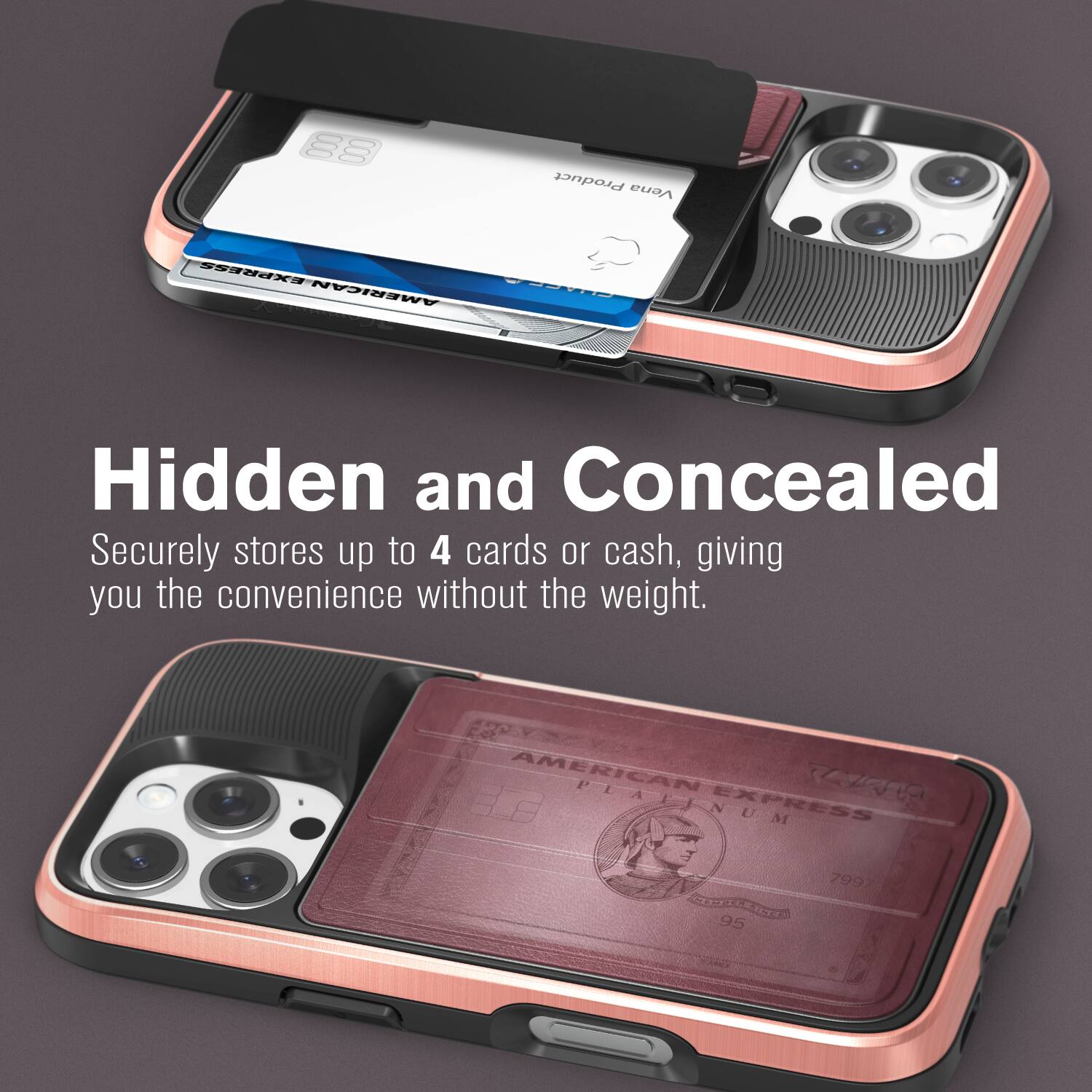 Hidden and Concealed
Securely stores up to 4 cards or cash, giving you the convenience without the weight.