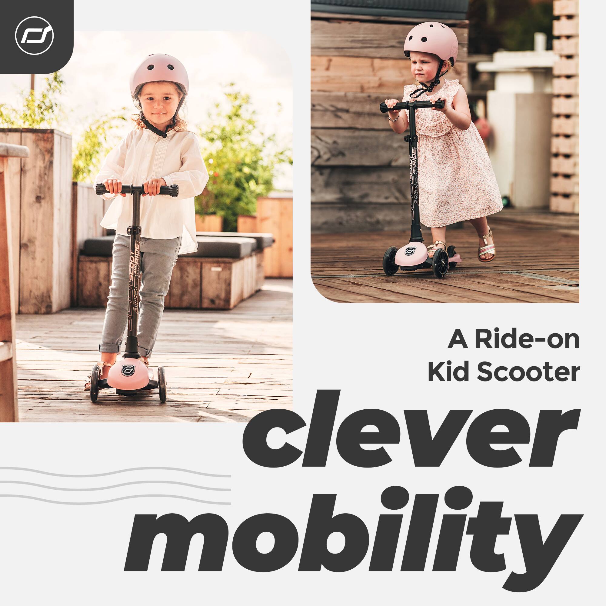 A Ride-on Kid Scooter  
clever mobility