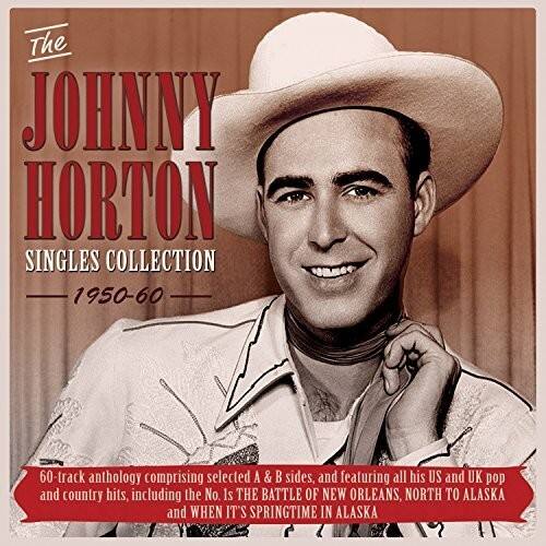 Johnny Horton - Singles Collection 1950-60   - COMPACT DISCS [CD]