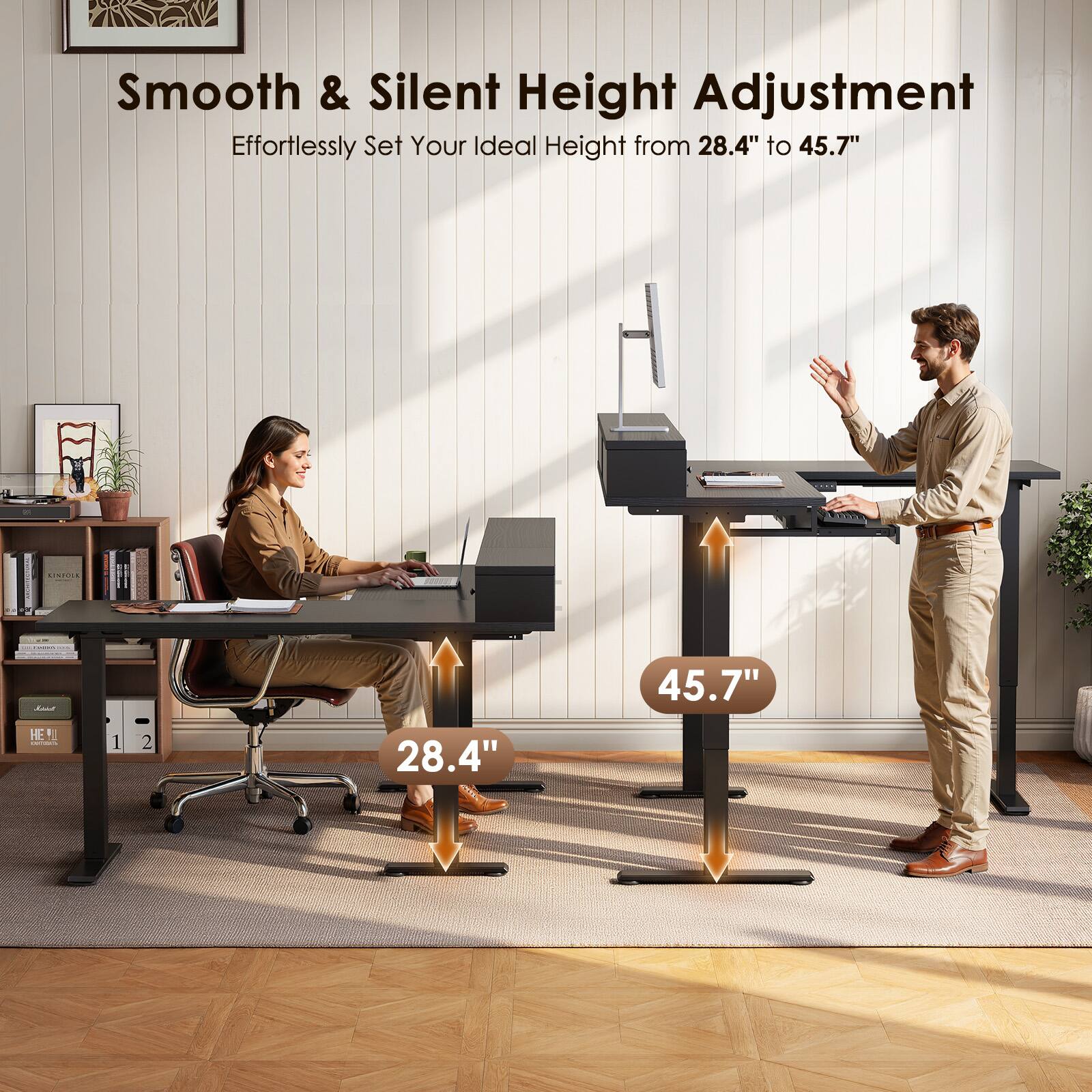 Smooth & Silent Height Adjustment  
Effortlessly Set Your Ideal Height from 28.4" to 45.7"