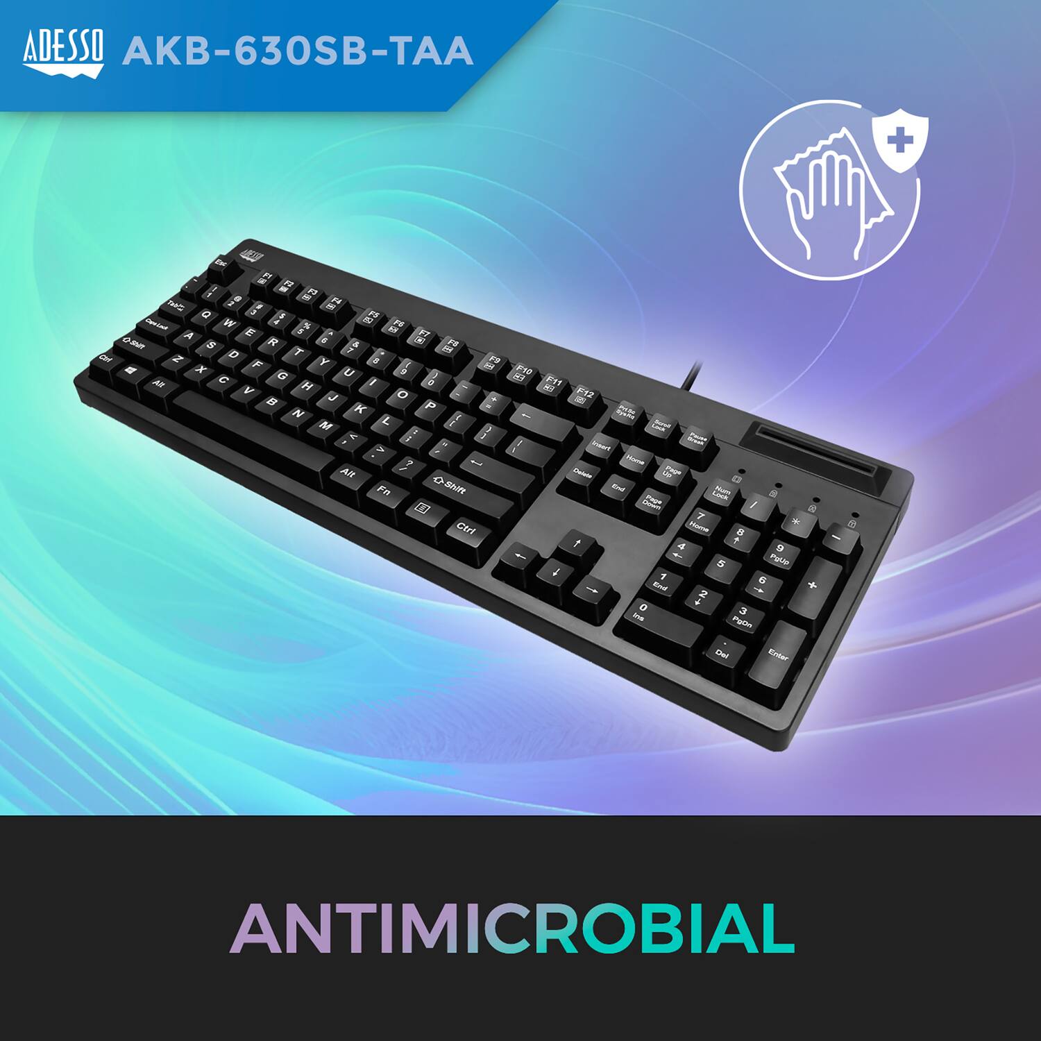ADESSO AKB-630SB-TAA

ANTIMICROBIAL