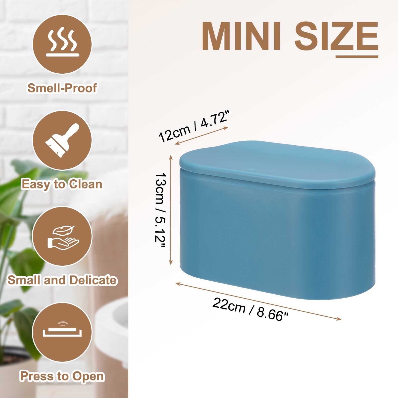 MINI SIZE  
Smell-Proof  
Easy to Clean  
Small and Delicate  
Press to Open  

4.72" / 12cm  
13cm / 5.12"  
22cm / 8.66"