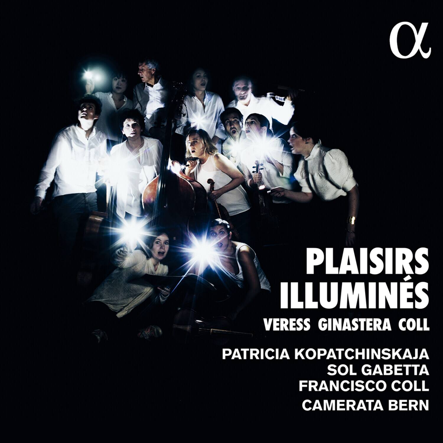 PLAISIRS ILLUMINÉS

VERESS  
GINASTERA  
COLL

PATRICIA KOPATCHINSKAJA  
SOL GABETTA  
FRANCISCO COLL  
CAMERATA BERN