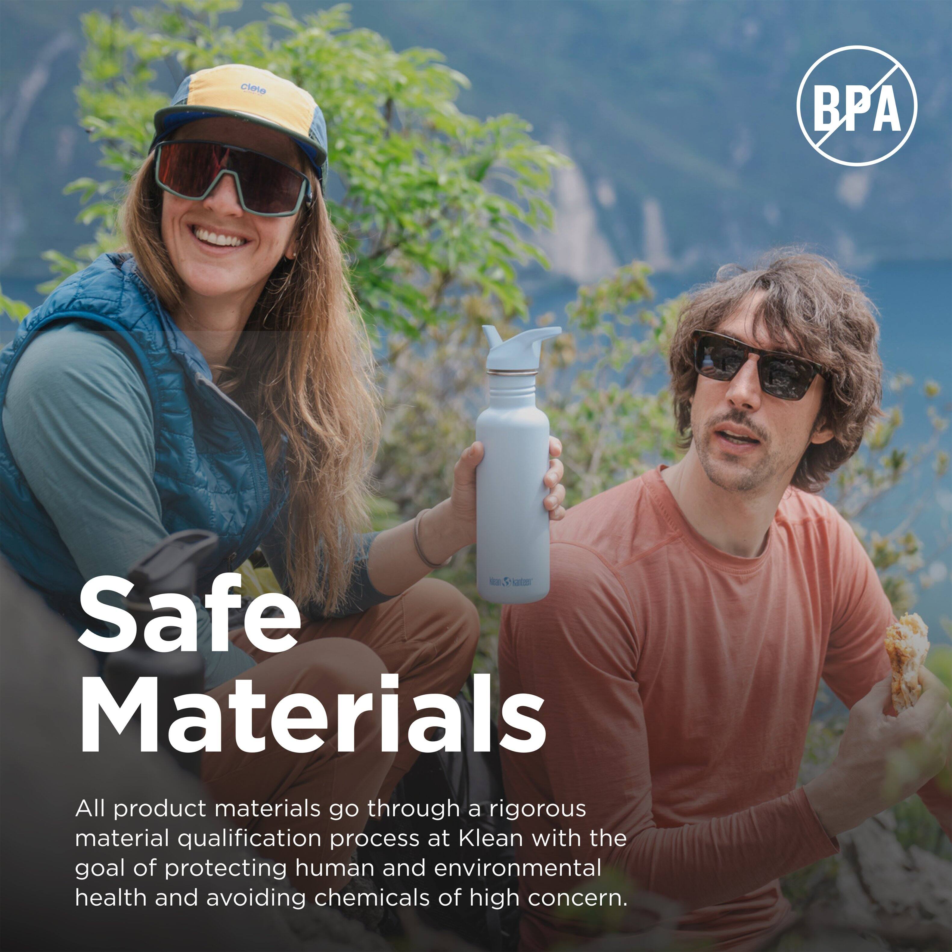 Safe Materials

All product materials go through a rigorous material qualification process at Klean with the goal of protecting human and environmental health and avoiding chemicals of high concern.