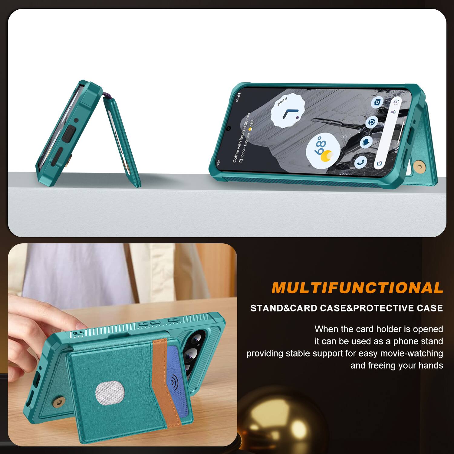 MULTIFUNCTIONAL  
STAND & CARD CASE & PROTECTIVE CASE  

When the card holder is opened, it can be used as a phone stand, providing stable support for easy movie-watching and freeing your hands.